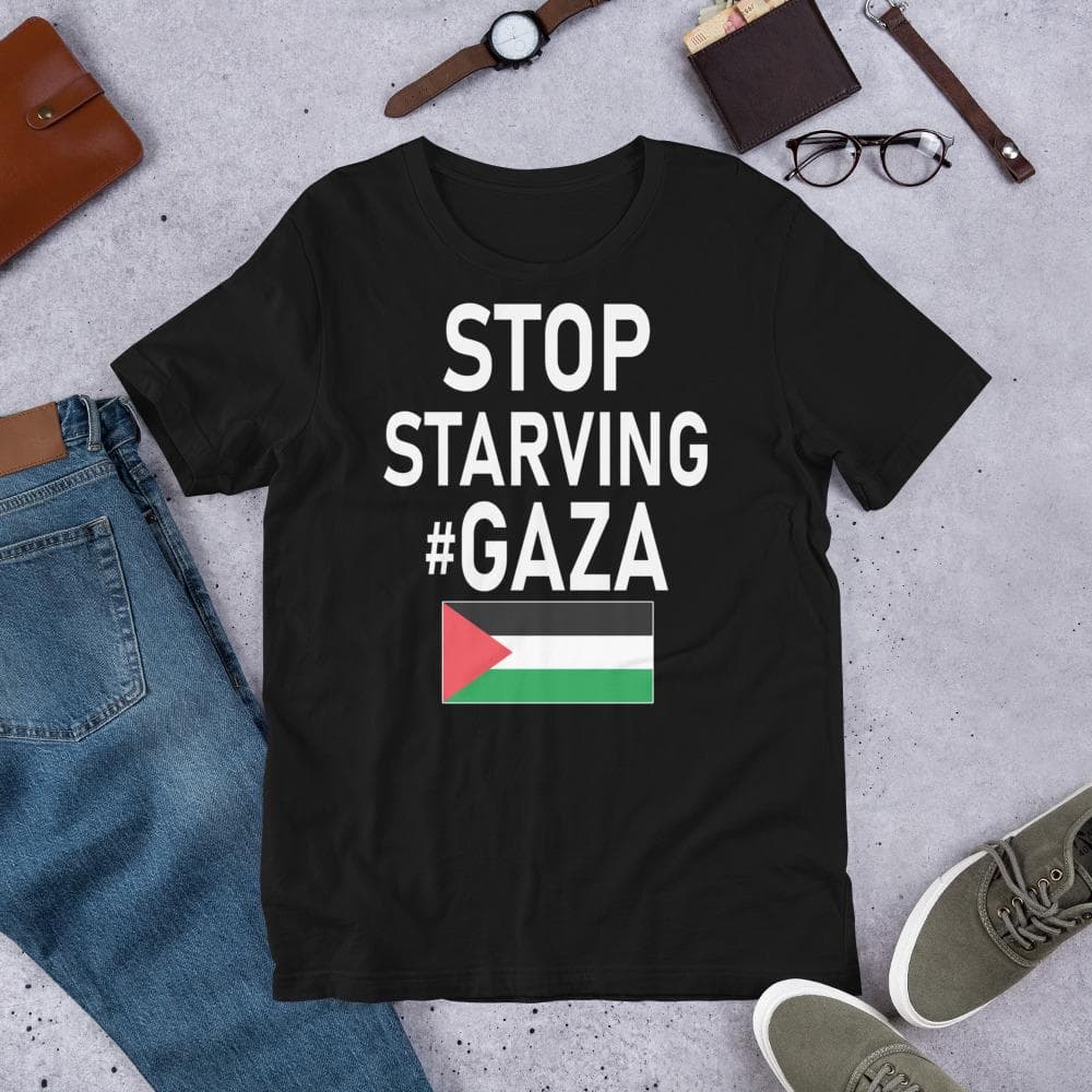 Stop Starving Gaza Protest Support of Palestine Unisex t-shirt
