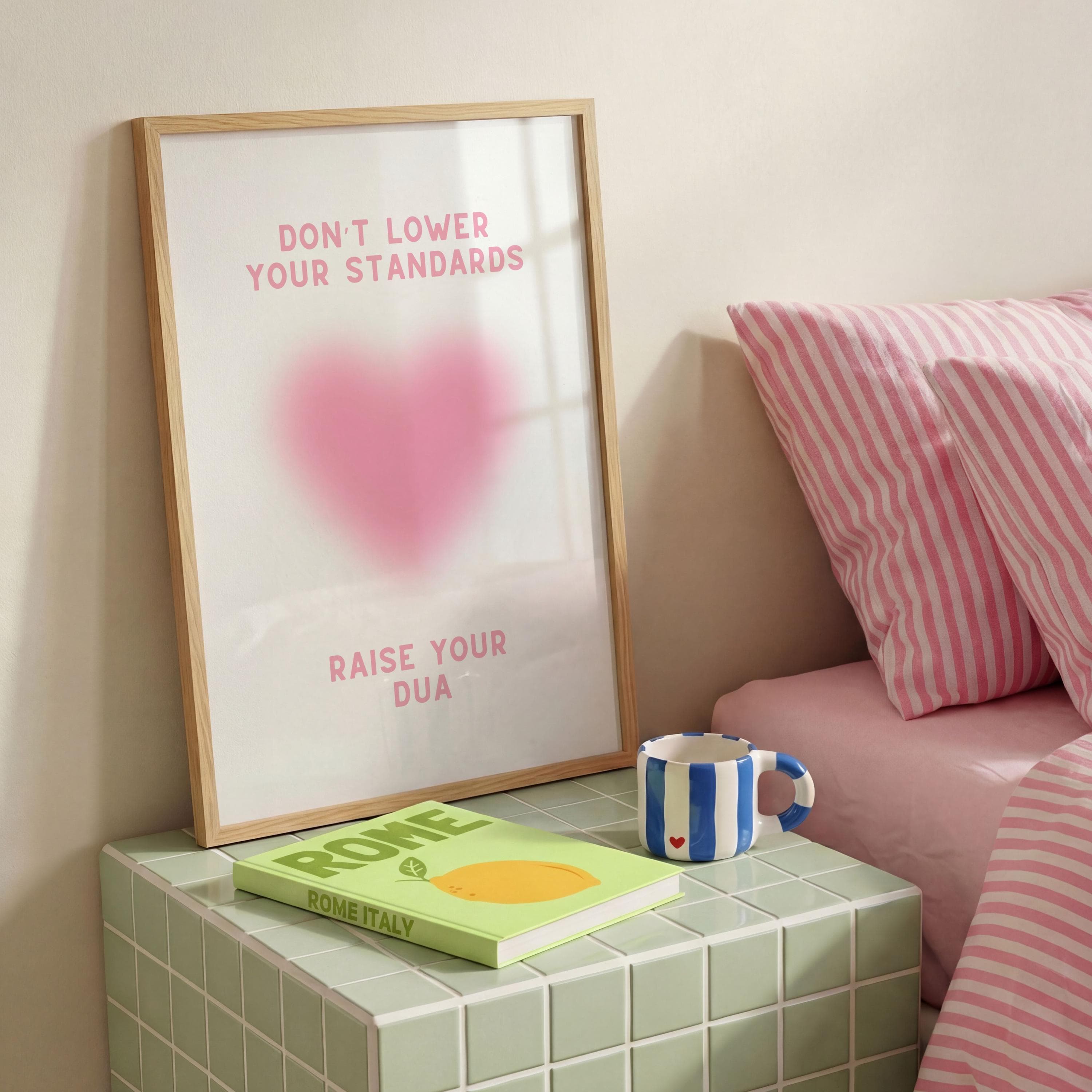 Framed islamic quote Don't lower your standards, raise your dua with pink heart design. An islamic art for modern islamic wall decor or as a ramadan gift