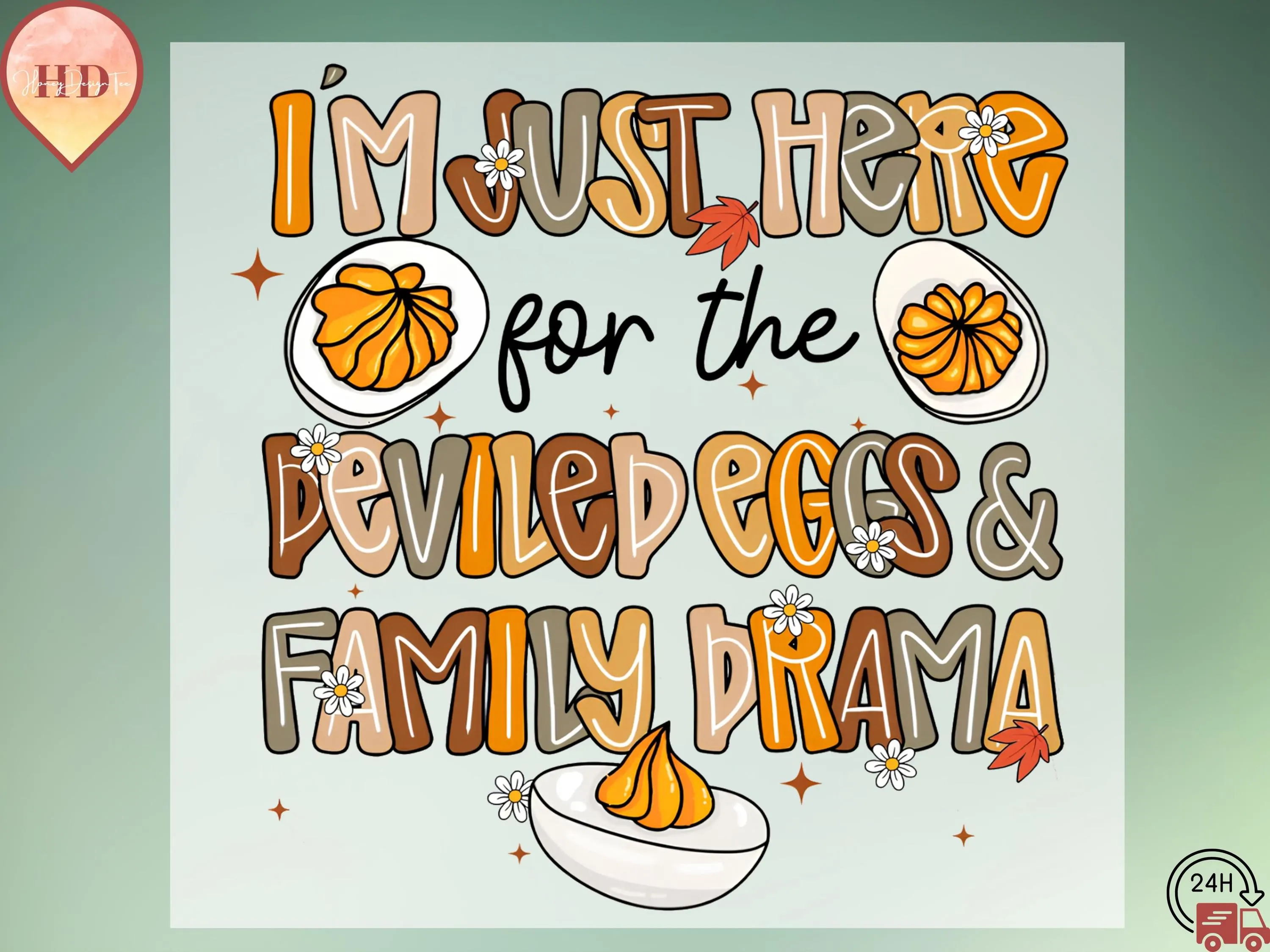 Deviled Eggs Family Drama Funny Thanksgiving DTF Transfer