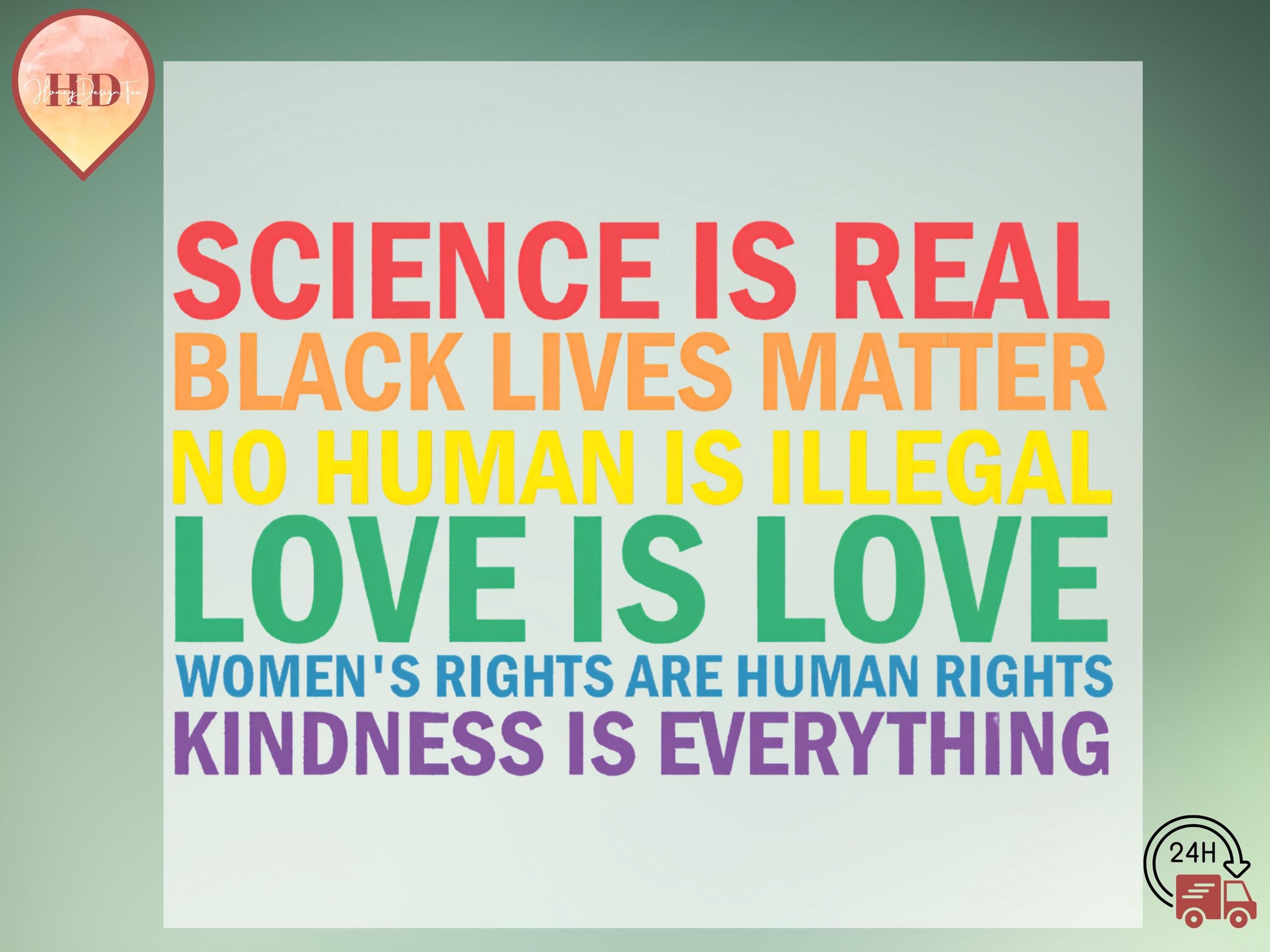 Science is Real DTF Transfer: Women's Rights, BLM, Pride Design