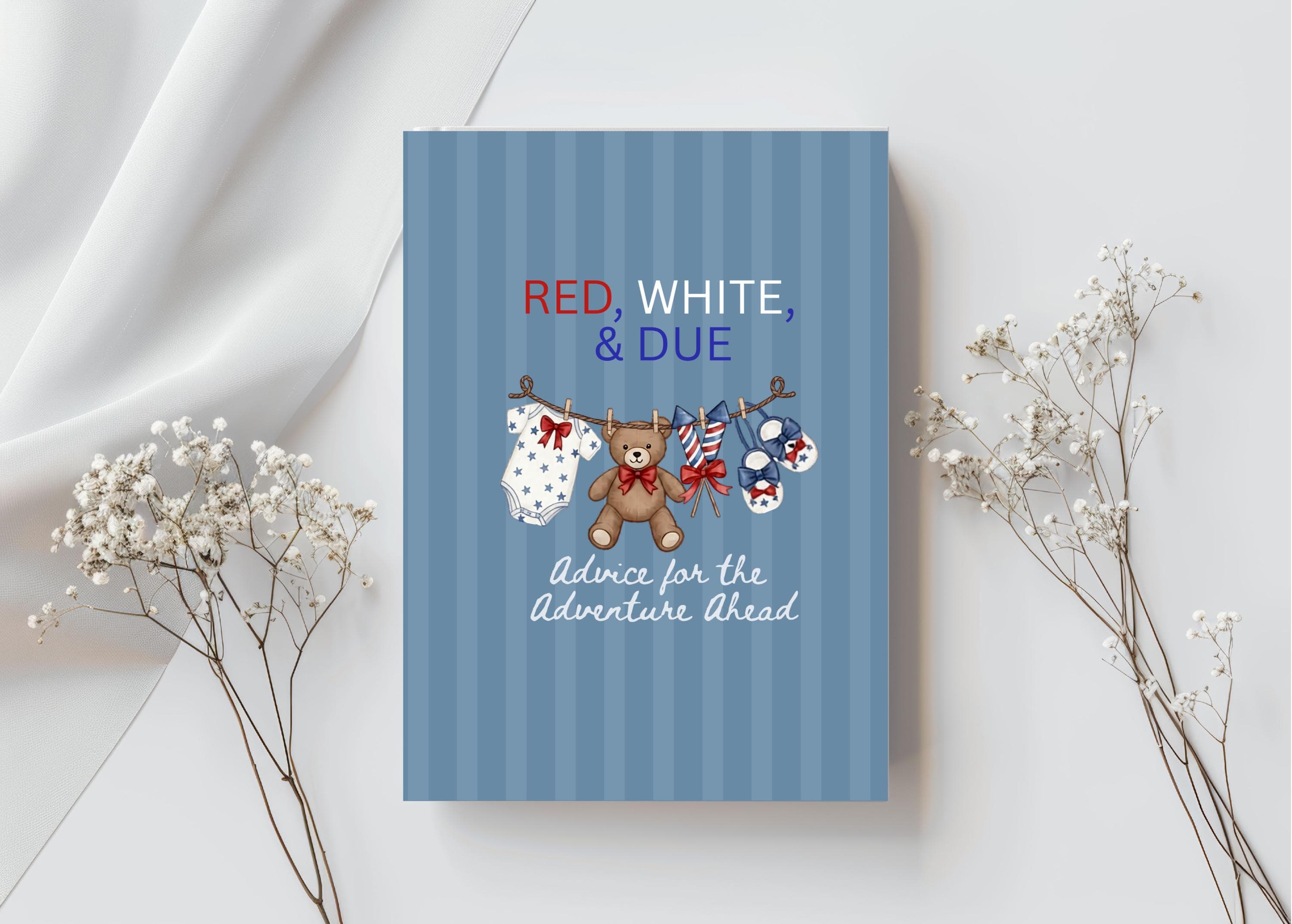 Patriotic Baby Shower Guestbook: Red, White, & Due Wishes for Future Parents Teddy Bear Theme Americana Baby Military Baby Shower USA Theme