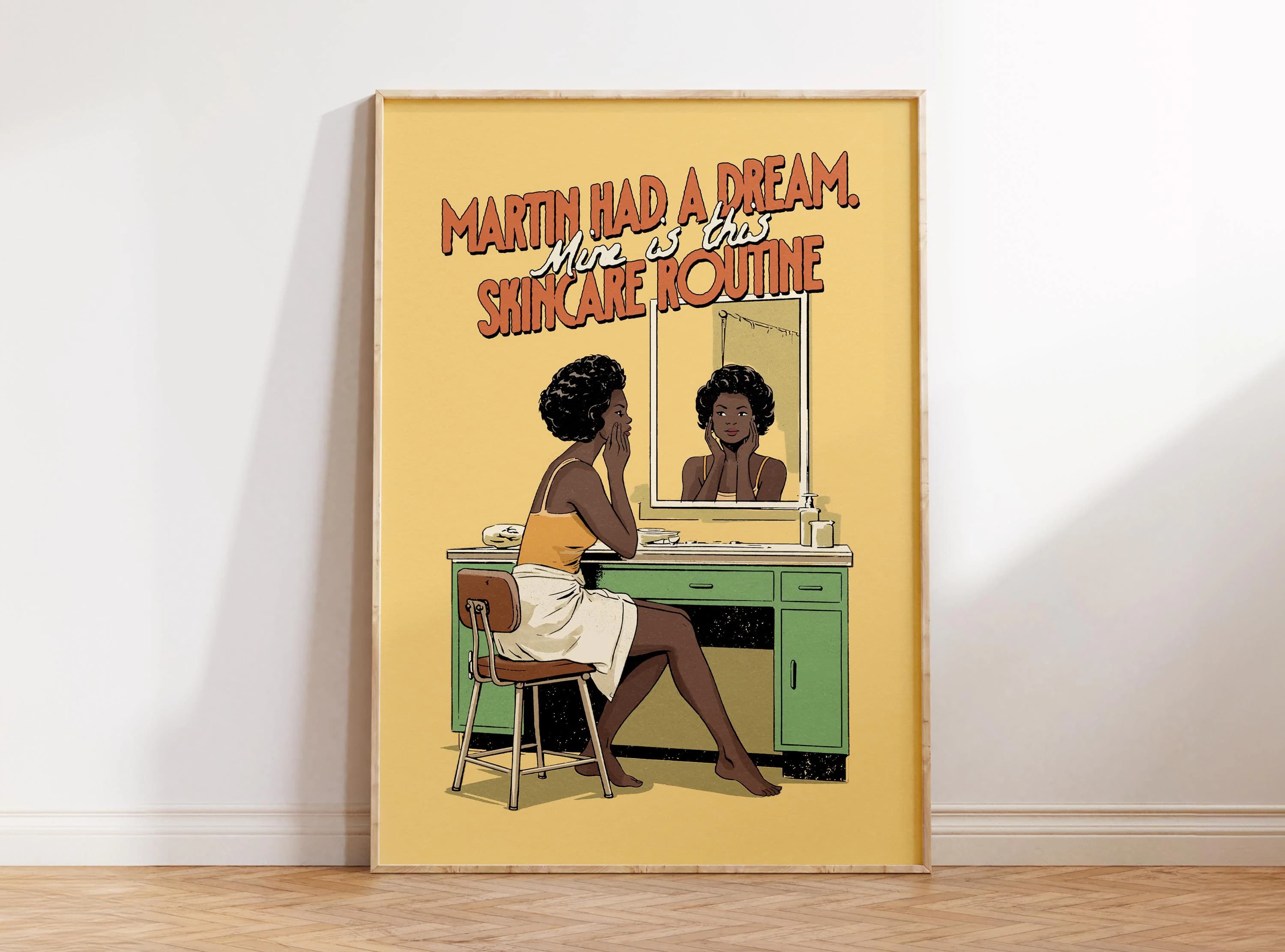 Martin Had A Dream, Black Woman Art Print, Retro Bathroom Wall Art, Funny Bathroom, Skincare African American Wall Art, Black Excellence