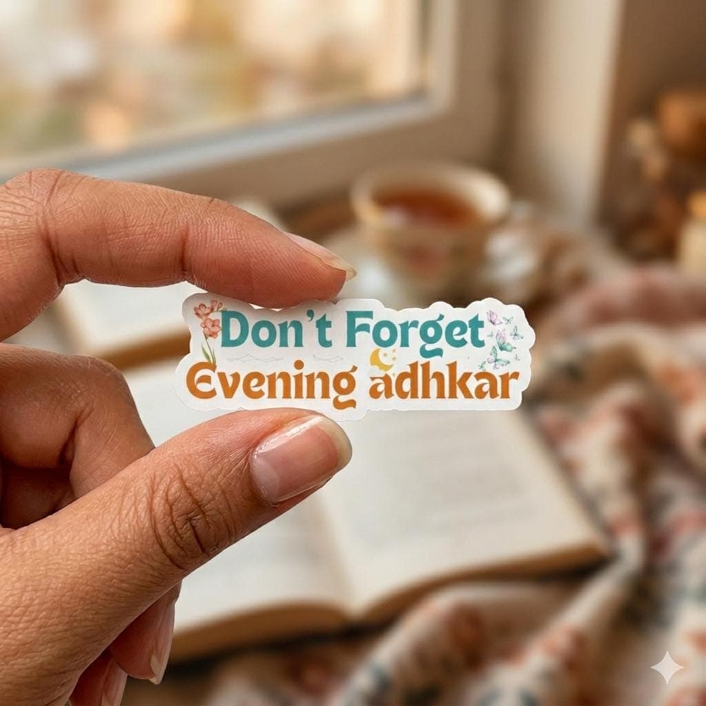 Evening Adhkar Reminder Sticker | Dont Forget Evening Adhkar | Islamic Daily Reminder | Muslim Aesthetic Vinyl Decal | Night Routine Sticker