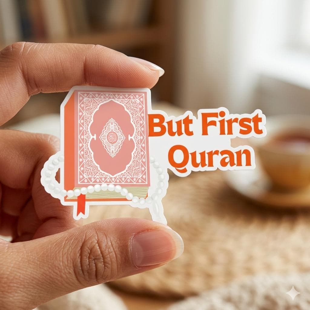 But First Quran Sticker, Islamic daily Reminder Sticker, Muslim journal Lifestyle Vinyl Decal, Quran Lover Gift, diary sticker