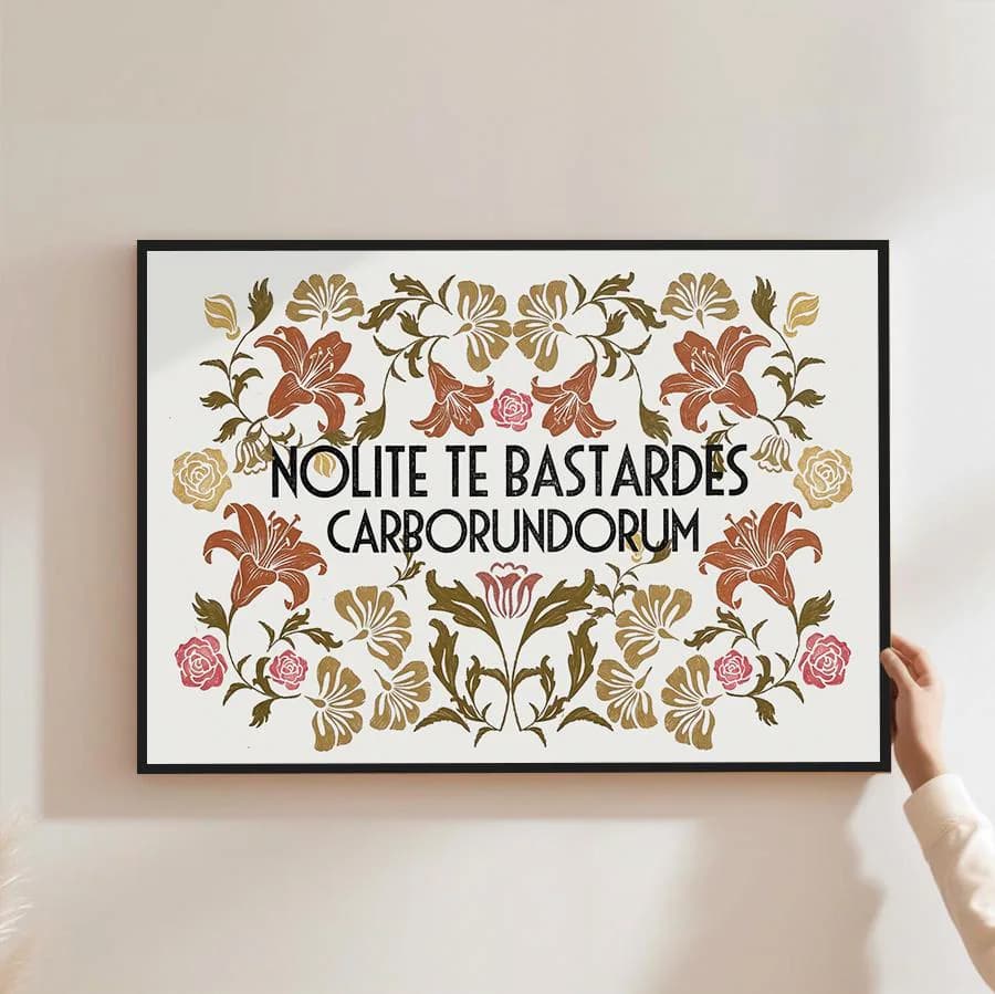 Nolite Te Bastardes Carborundorum Print Floral Literary Wall Art Vintage Book Quote Poster Feminist Decor Dark Academia Printable Wall Art