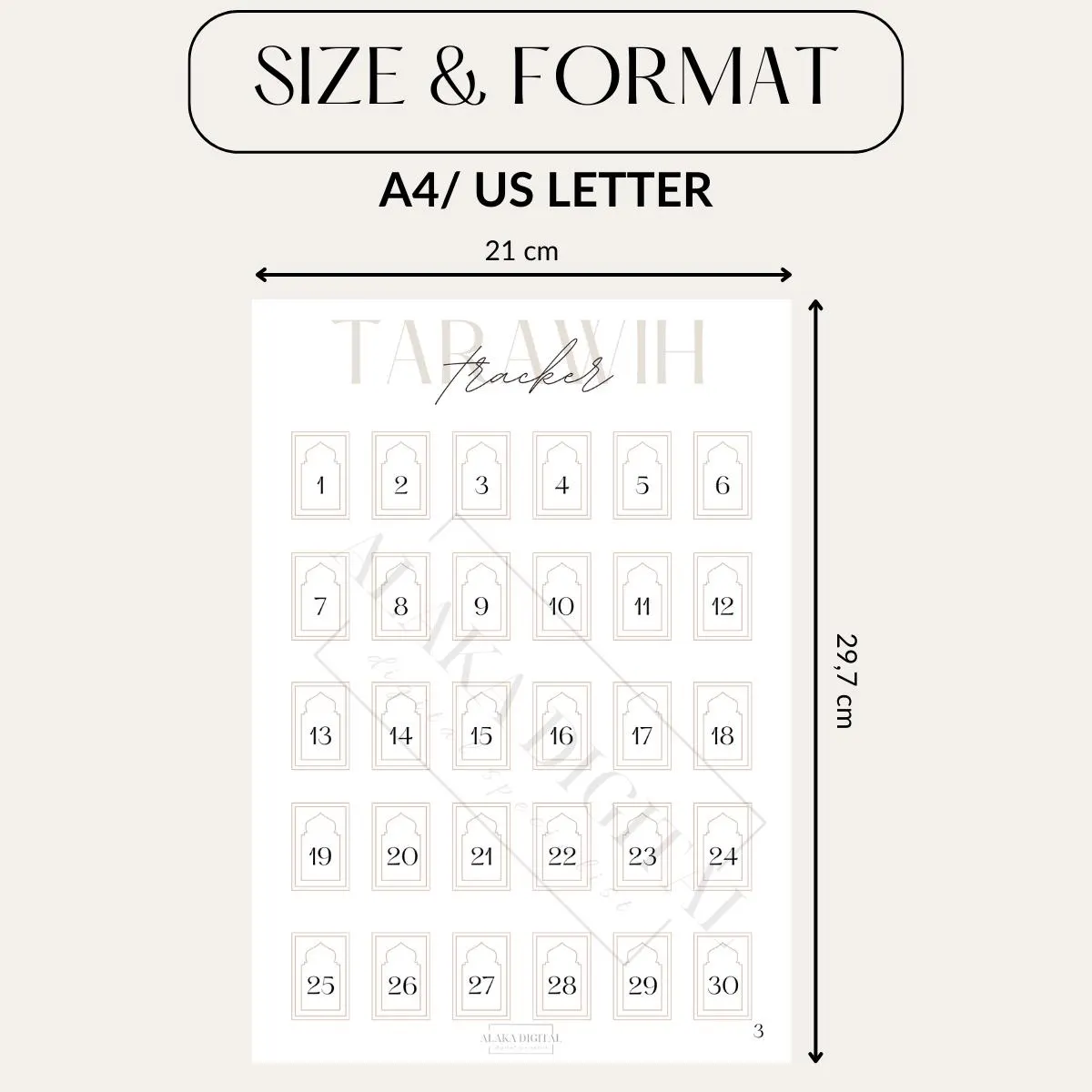 Detailed size and format reference for the Ramadan Ibadah Tracker printable, designed for A4 and US Letter paper (21 x 29.7 cm). This digital Islamic planner includes beautifully structured Tarawih tracking boxes numbered 1 through 30, perfect for daily prayer logging during Ramadan. Ideal for Muslim women and families aiming to stay consistent with their spiritual goals. Clean minimalist layout for easy printing and reuse.