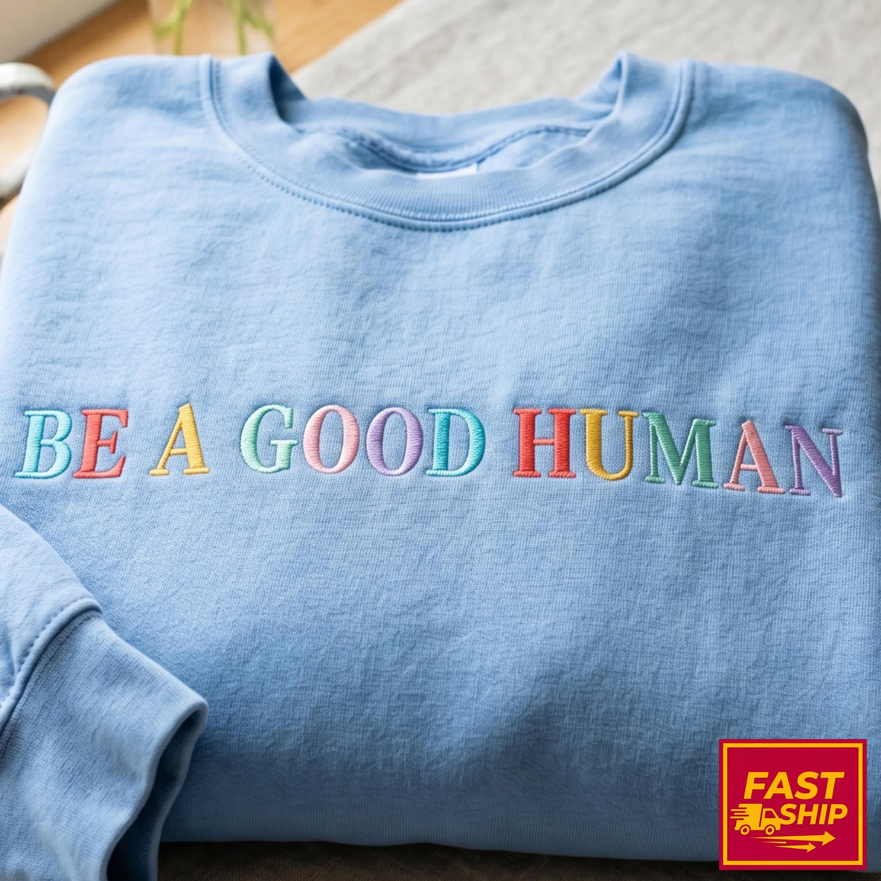 Embroidered Be a Good Human SweatShirt, Positive Message Tee for Women or Men, Inspirational Kindness Graphic Shirt, Trendy Daily Reminder - image 3