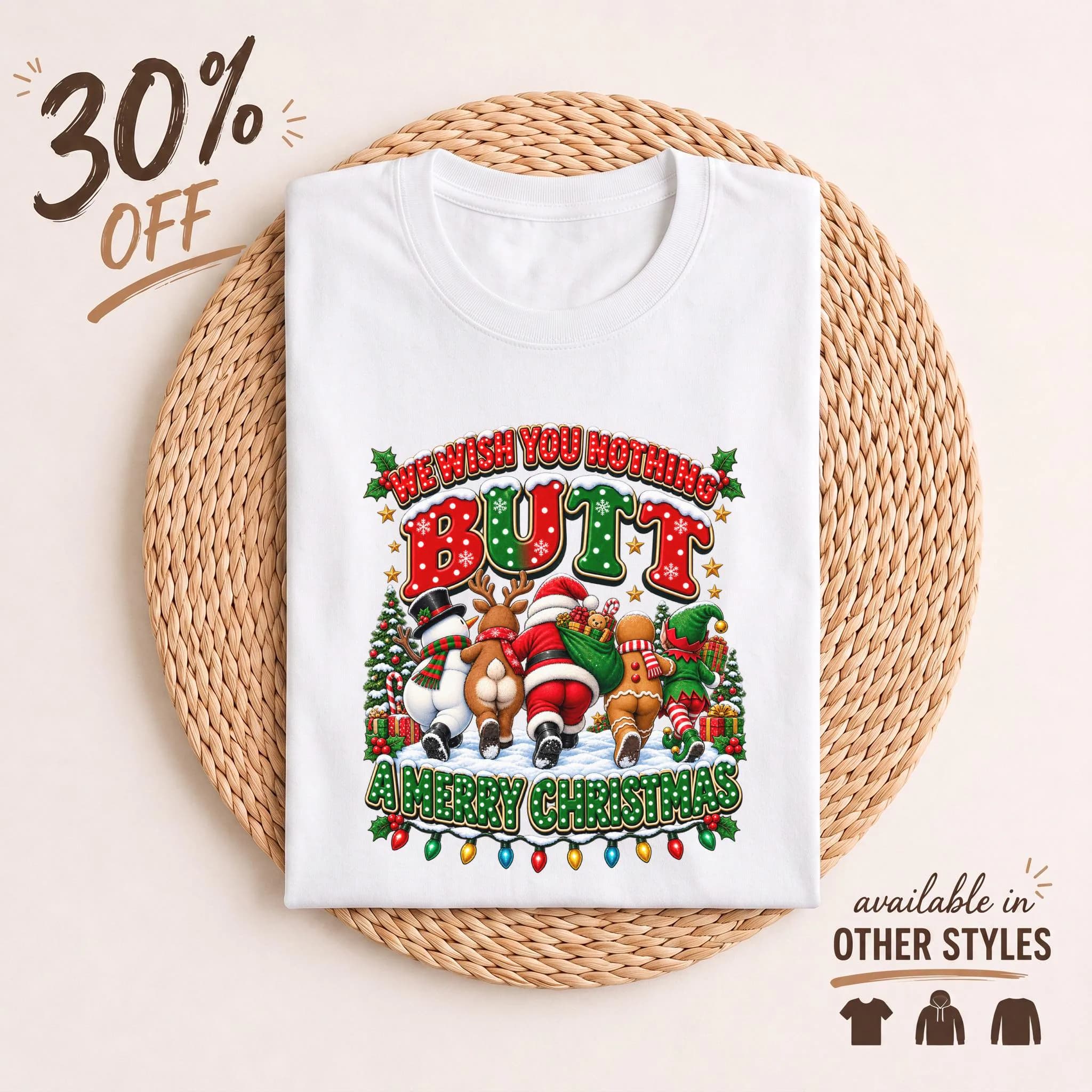 Funny Christmas T-Shirt, We Wish You Nothing Butt A Merry Christmas Shirt, Holiday Gag Gift Tee, Santa Butt Humor Graphic T-Shirt