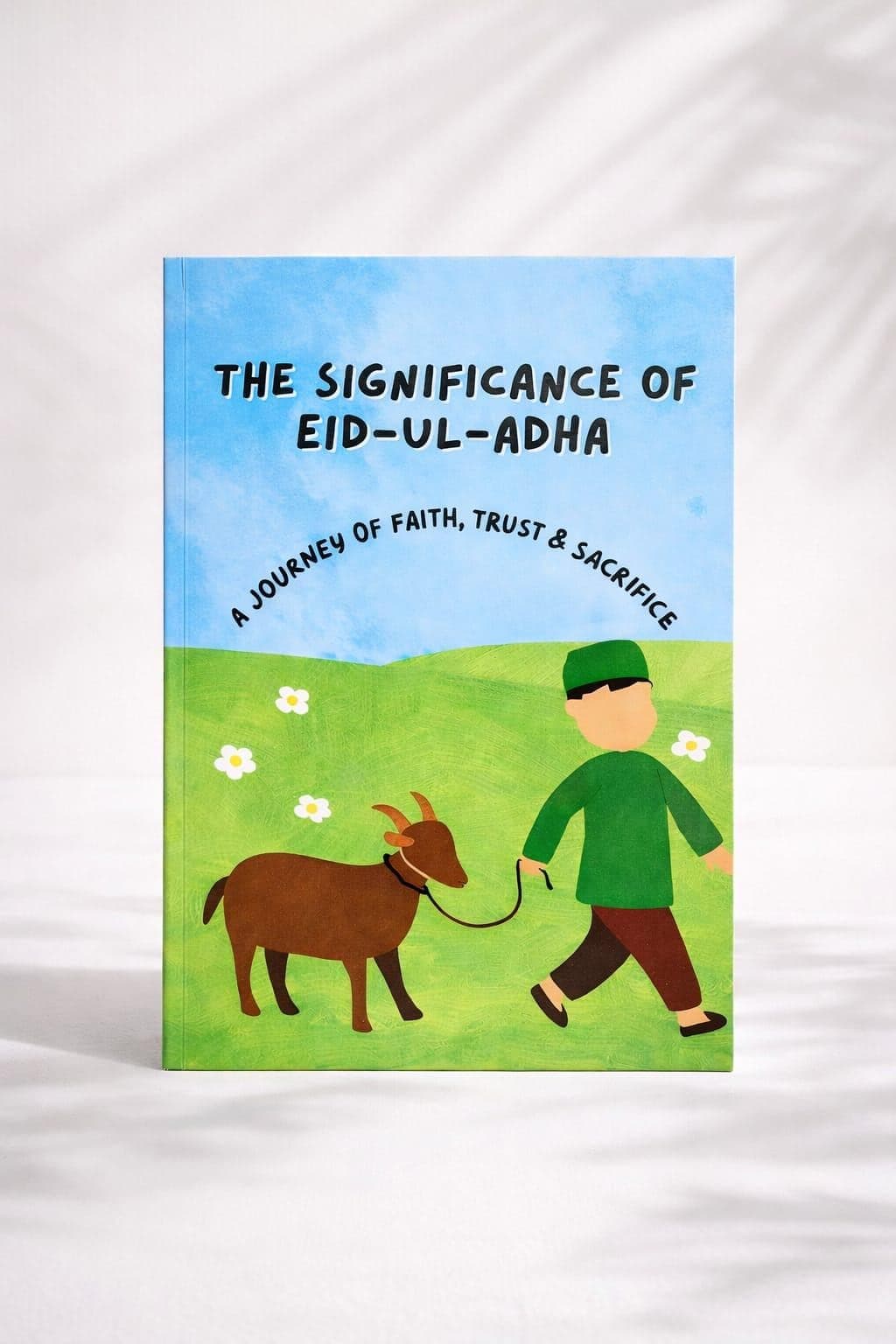 Eid-ul-Adha Islamic Kids Book | Qur’anic Story of Faith, Trust & Sacrifice (Physical Book)