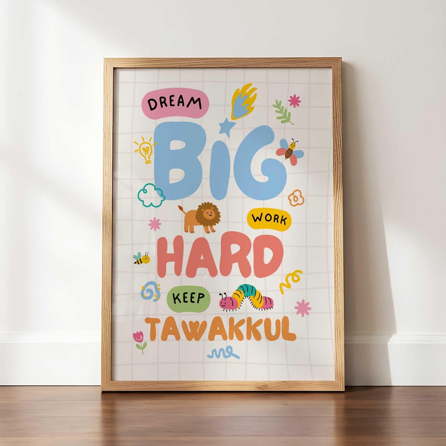 Dream Big, Work Hard, Keep Tawakkul: Islamic Modern Wall Art, Colorful Muslim Nursery Print