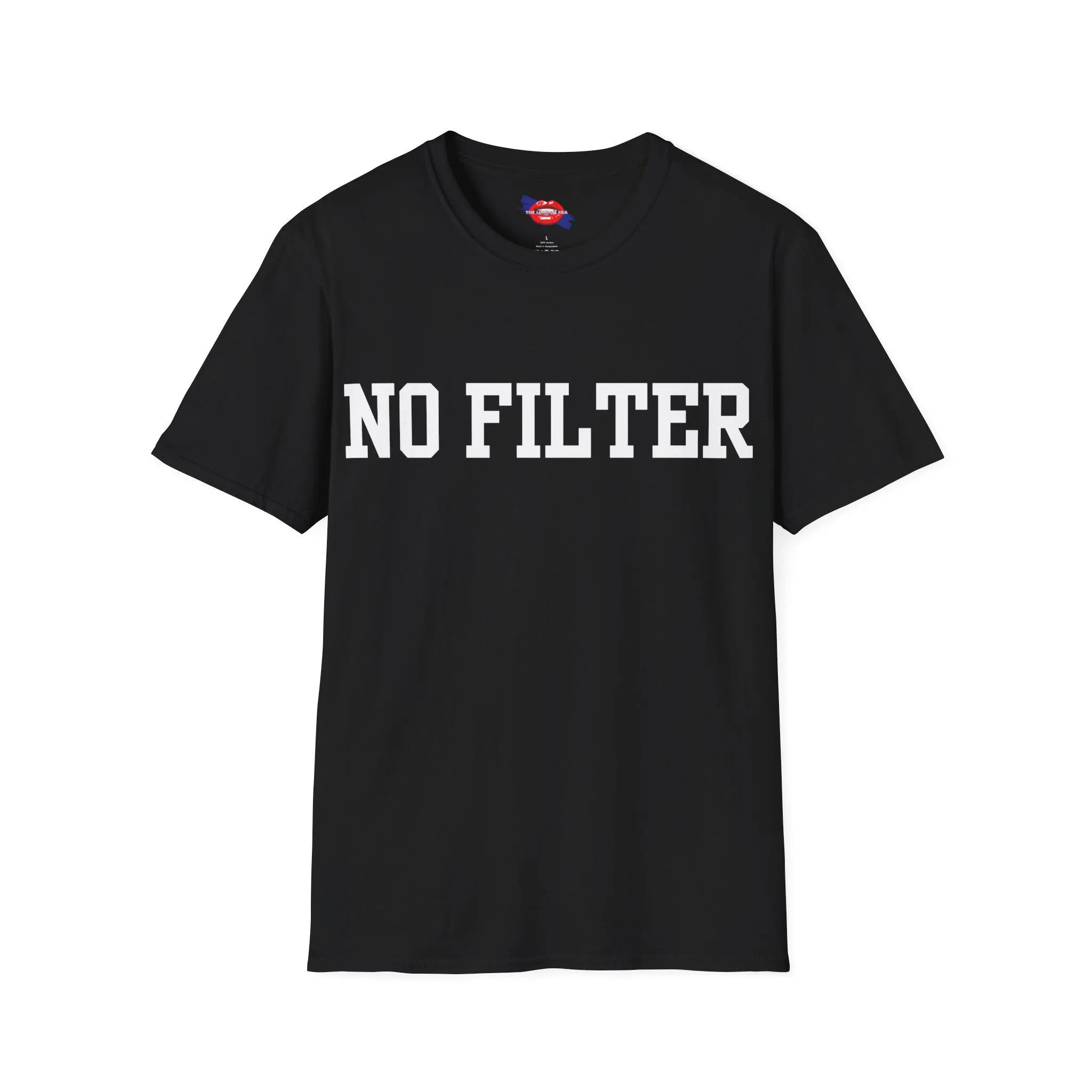 No Filter T Shirt | Funny Cheeky Slogan Tee | Bold Adult Graphic Tshirt | Unisex Joke Tee | Gift for Him or Her UK - image 3