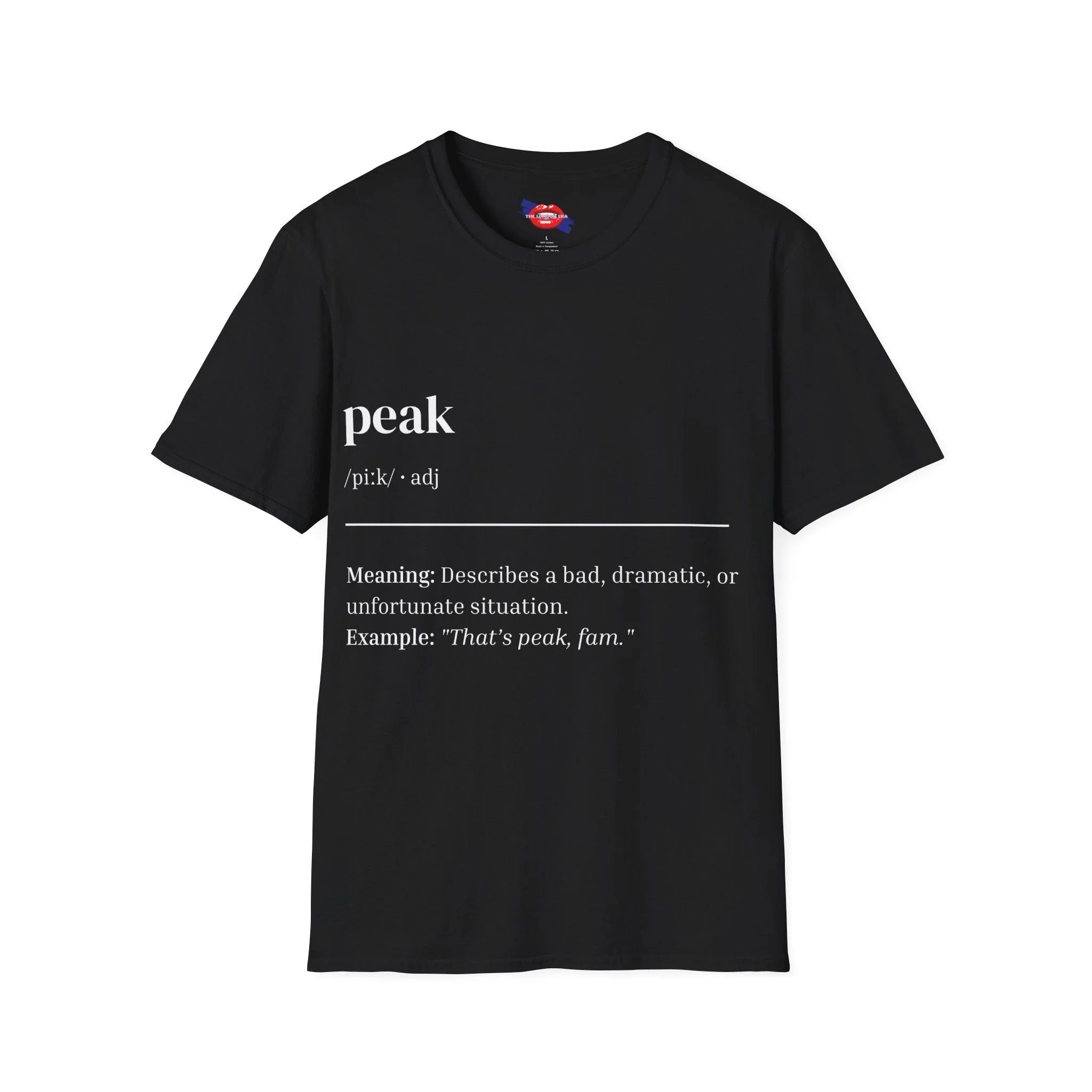 Peak Definition T-Shirt, British Slang Graphic Tee, UK Streetwear - image 4