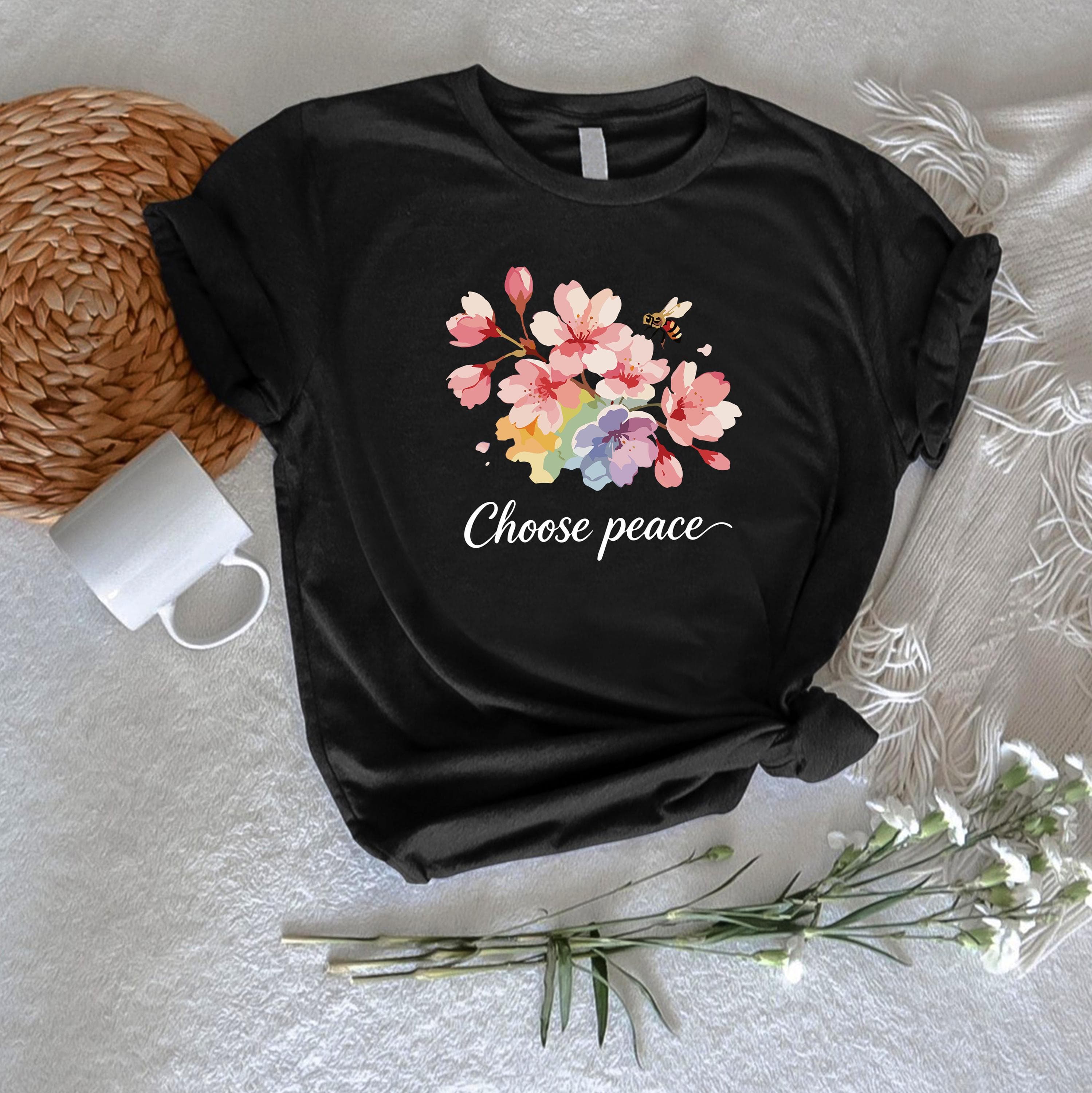 Choose Peace Floral Shirt, Inspirational Flower Tee, Positive Mindset T Shirt,