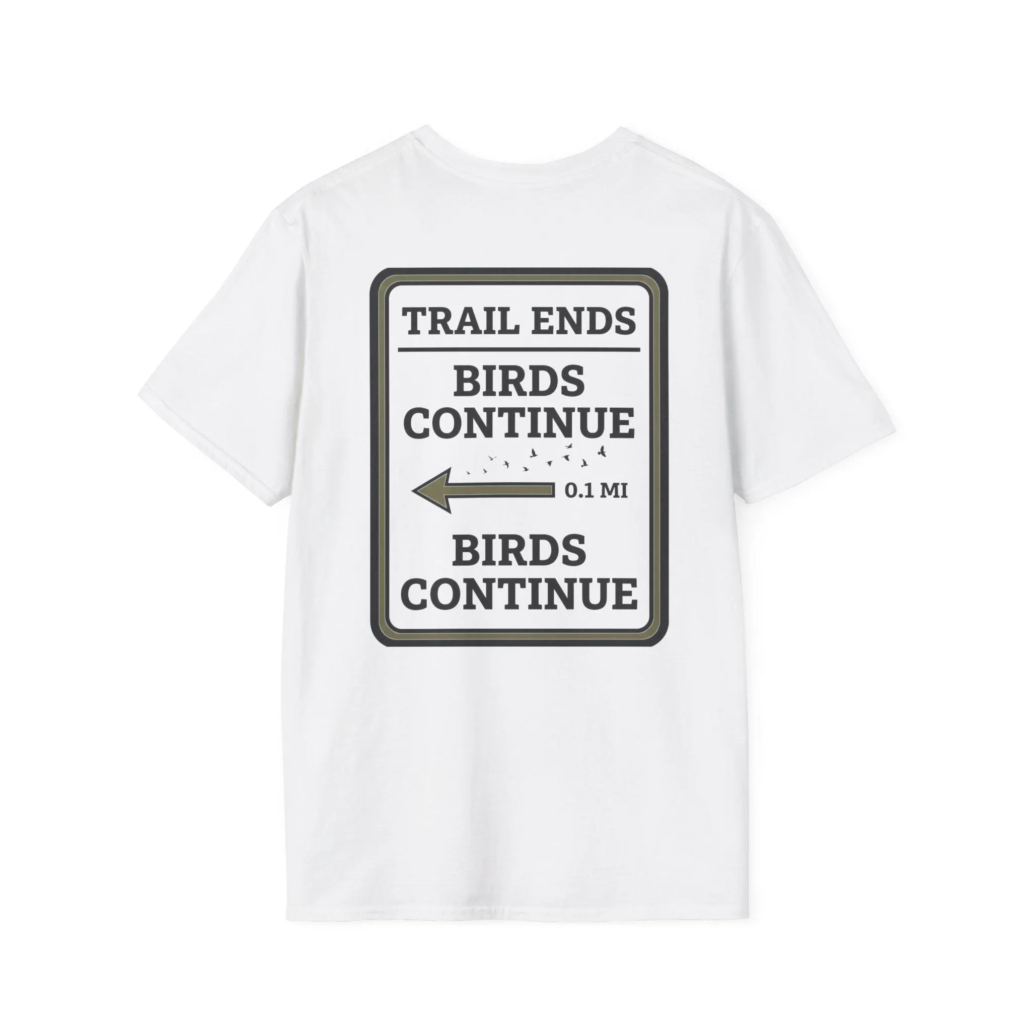 Trail Ends Birds Continue Shirt, Birdwatching Gift Idea, Funny Bird Nerd Tee, Retro Park Sign T-Shirt, Back Print