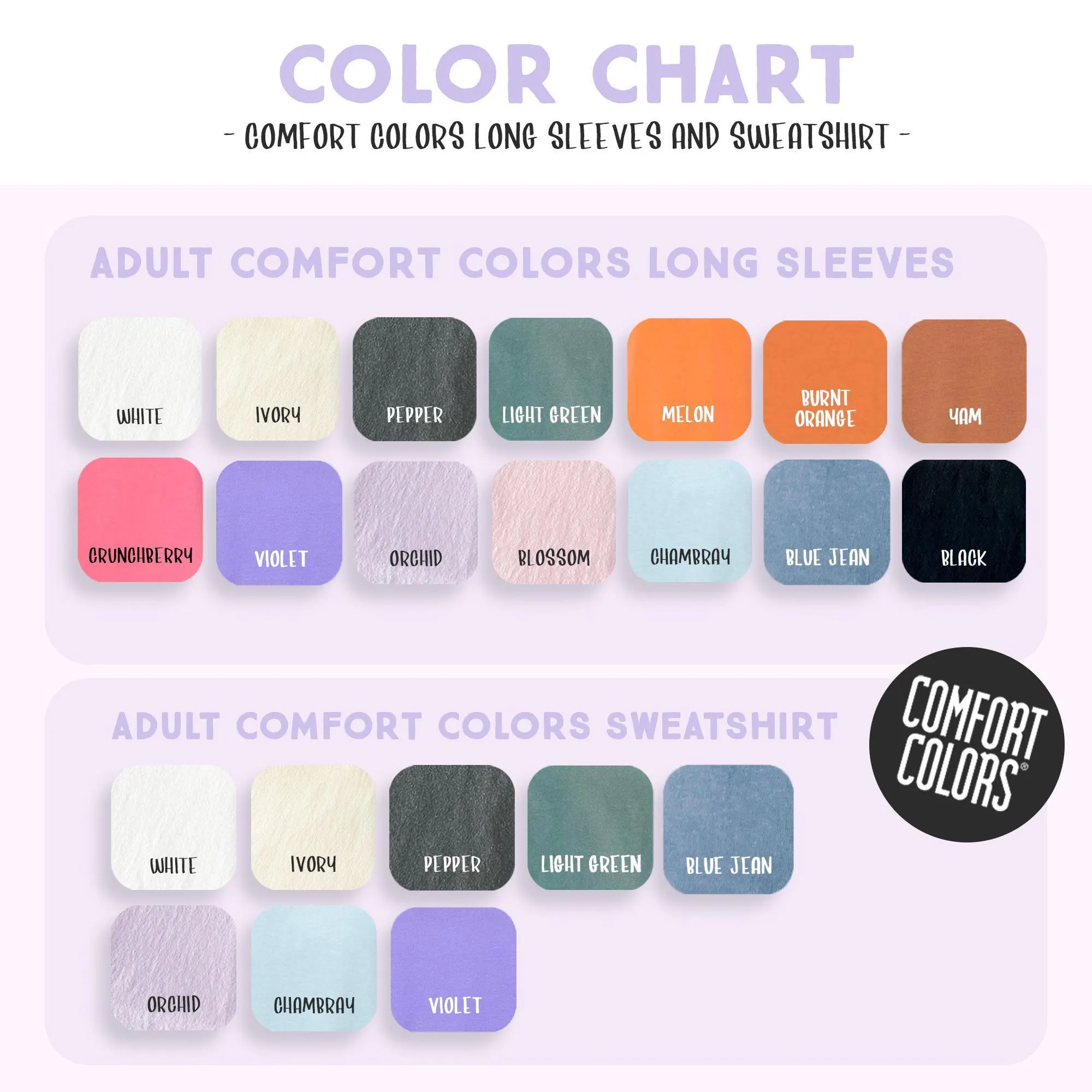 The image is a color chart that provides a visual guide for choosing comfortable colors for long sleeves and a sweatshirt. It includes a variety of colors, such as white, light green, orange, burnt orange, and dark blue, along with their corresponding names. The chart is designed to help individuals select colors that are visually appealing and comfortable to wear.