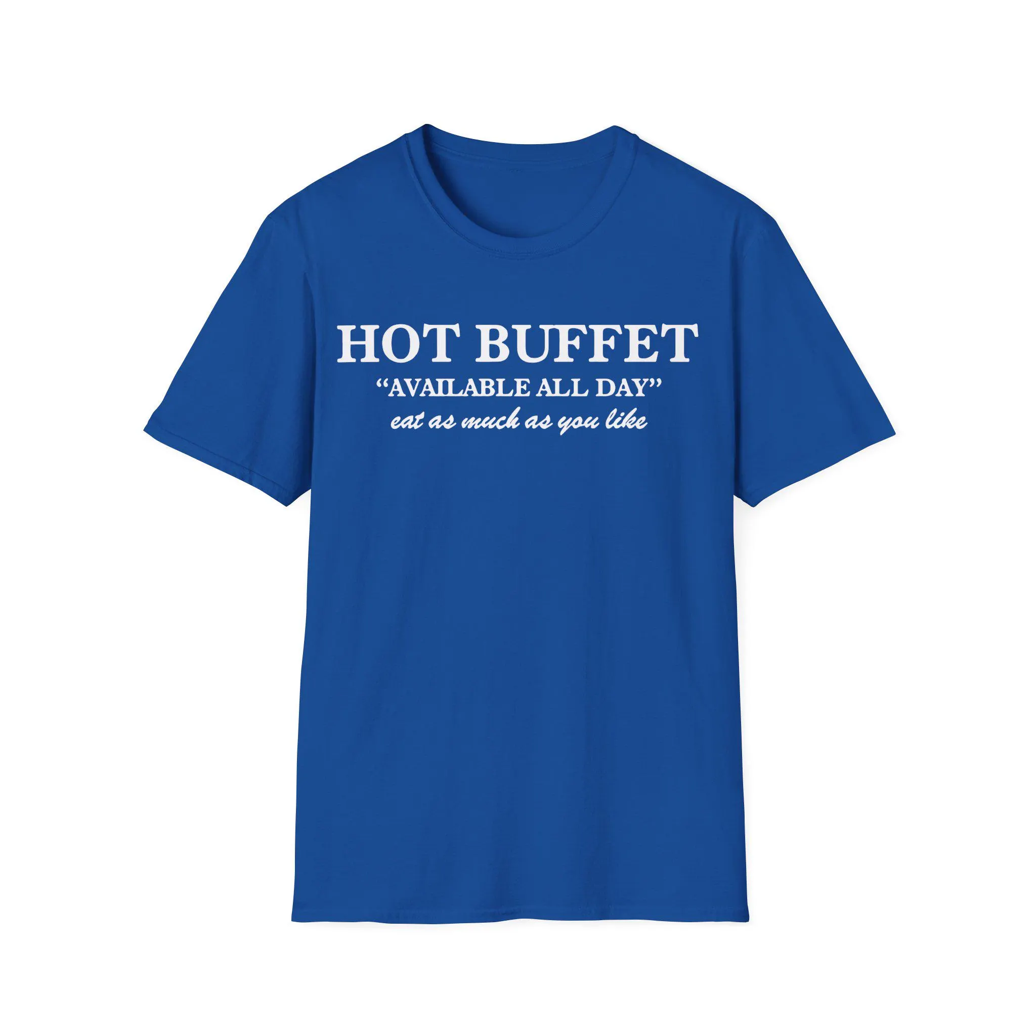 Hot Buffet Available All Day Shirt - image 3