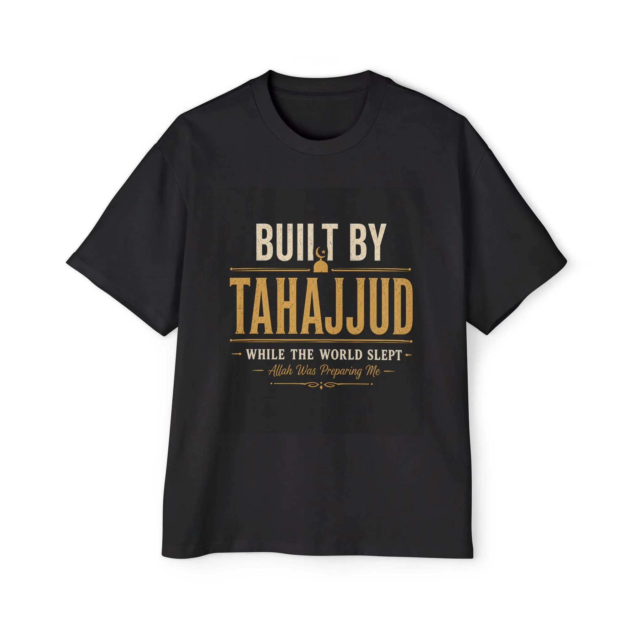 Built By Tahajjud Islamic Prayer T-Shirt, Muslim Streetwear Faith Apparel