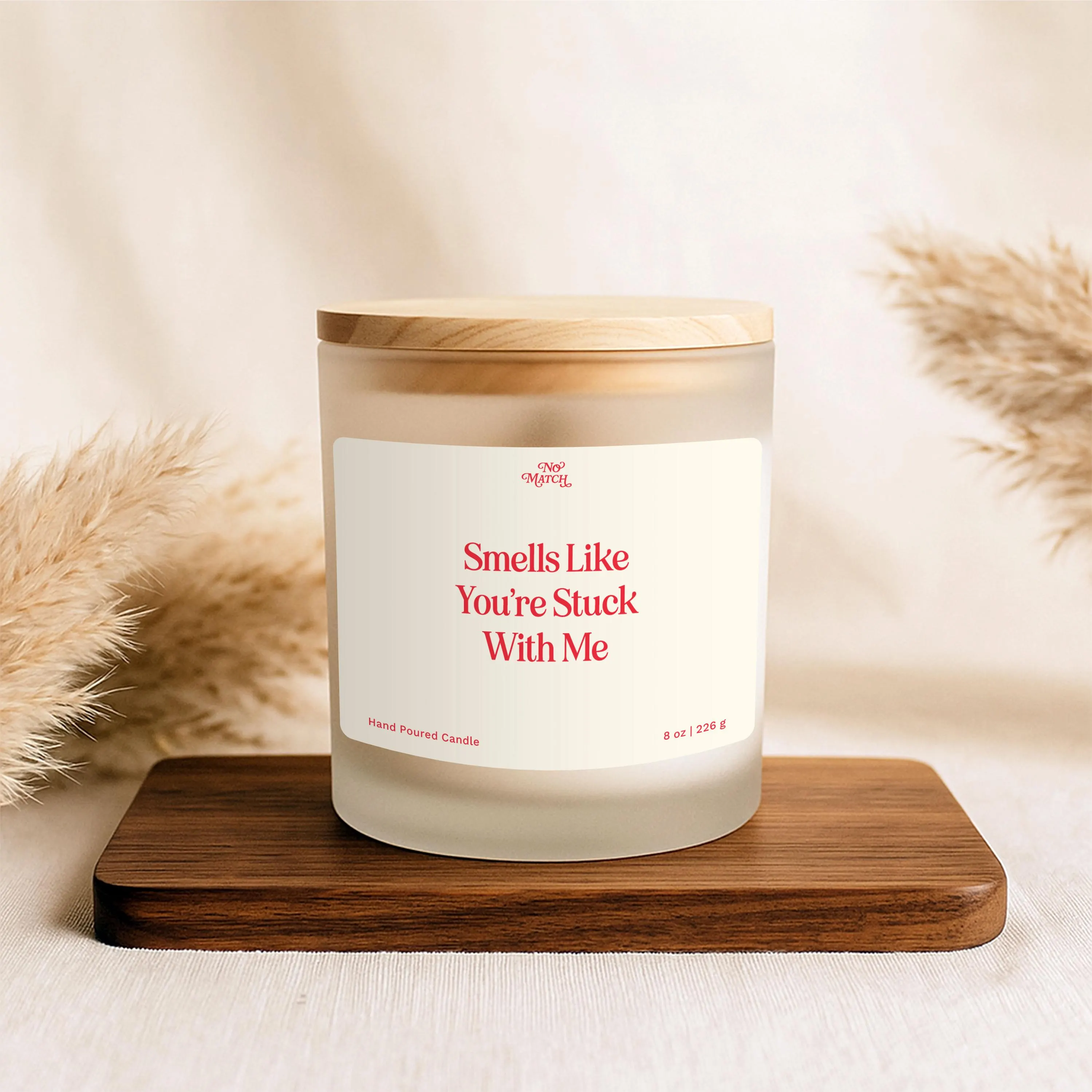 Handmade Candle, Smells Like You're Stuck With Me, Valentine's Day Gift, Present for Valentine, Boyfriend Gift, Girlfriend Gift