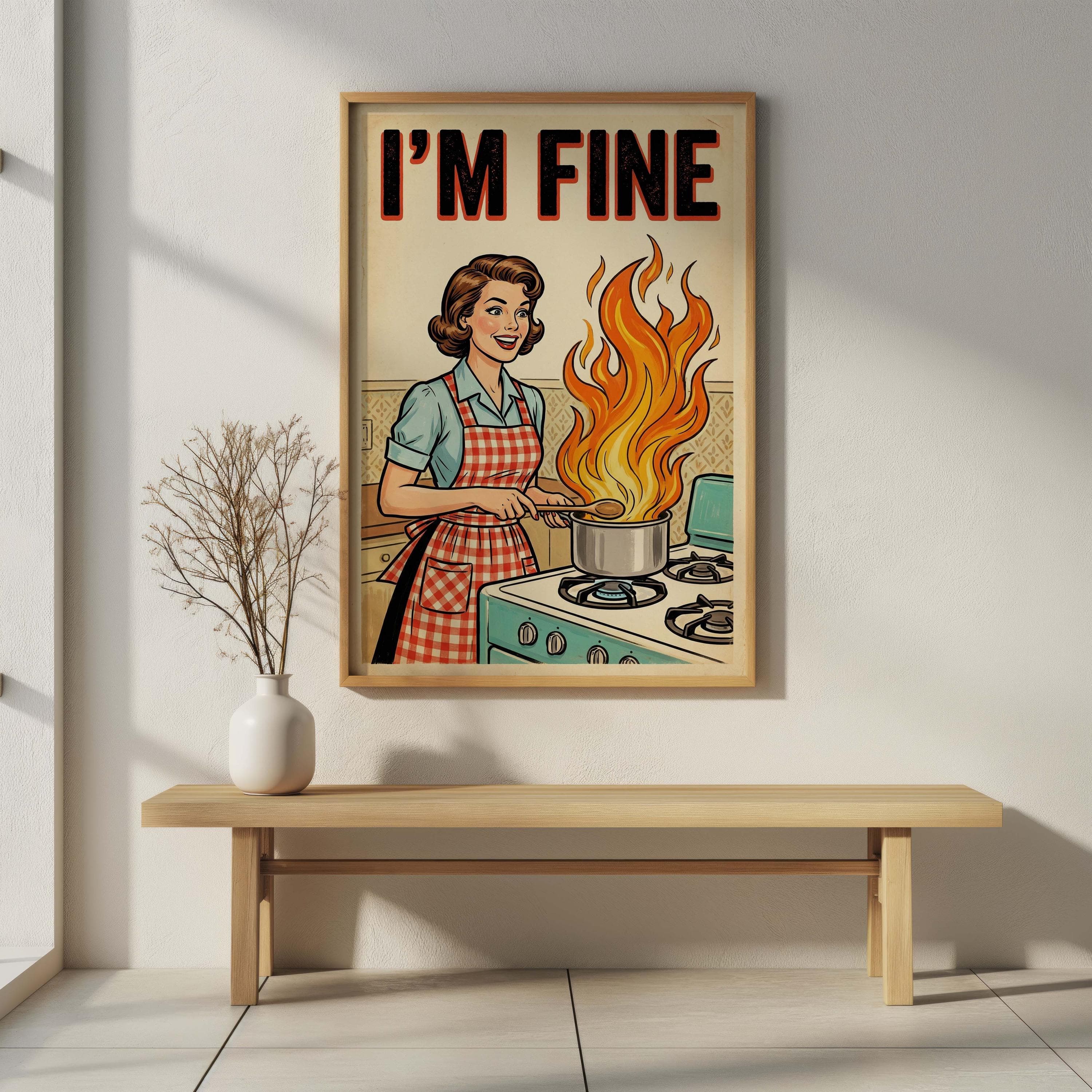 I'm Fine Funny Kitchen Poster, Retro Housewife Wall Art, Sarcastic Cooking Gift - image 4