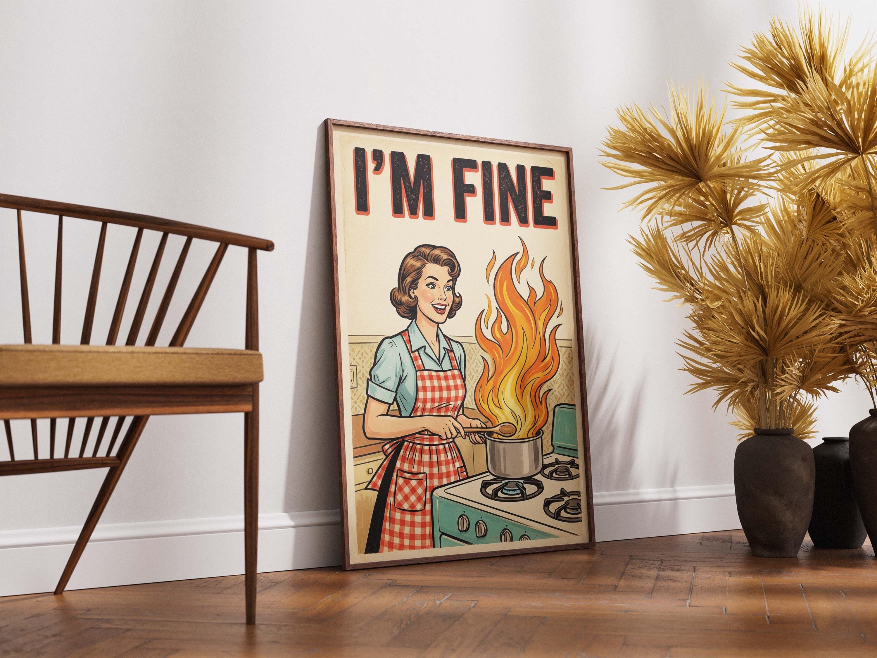 I'm Fine Funny Kitchen Poster, Retro Housewife Wall Art, Sarcastic Cooking Gift - image 5