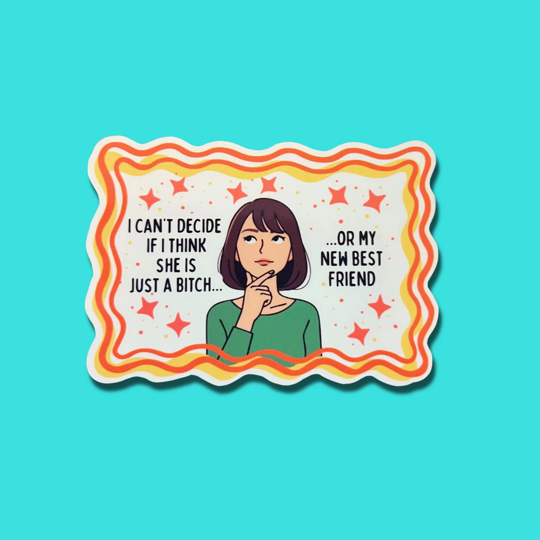 Waterproof Sarcastic Sticker, Bitch Best Friend Quote (Waterproof Vinyl)