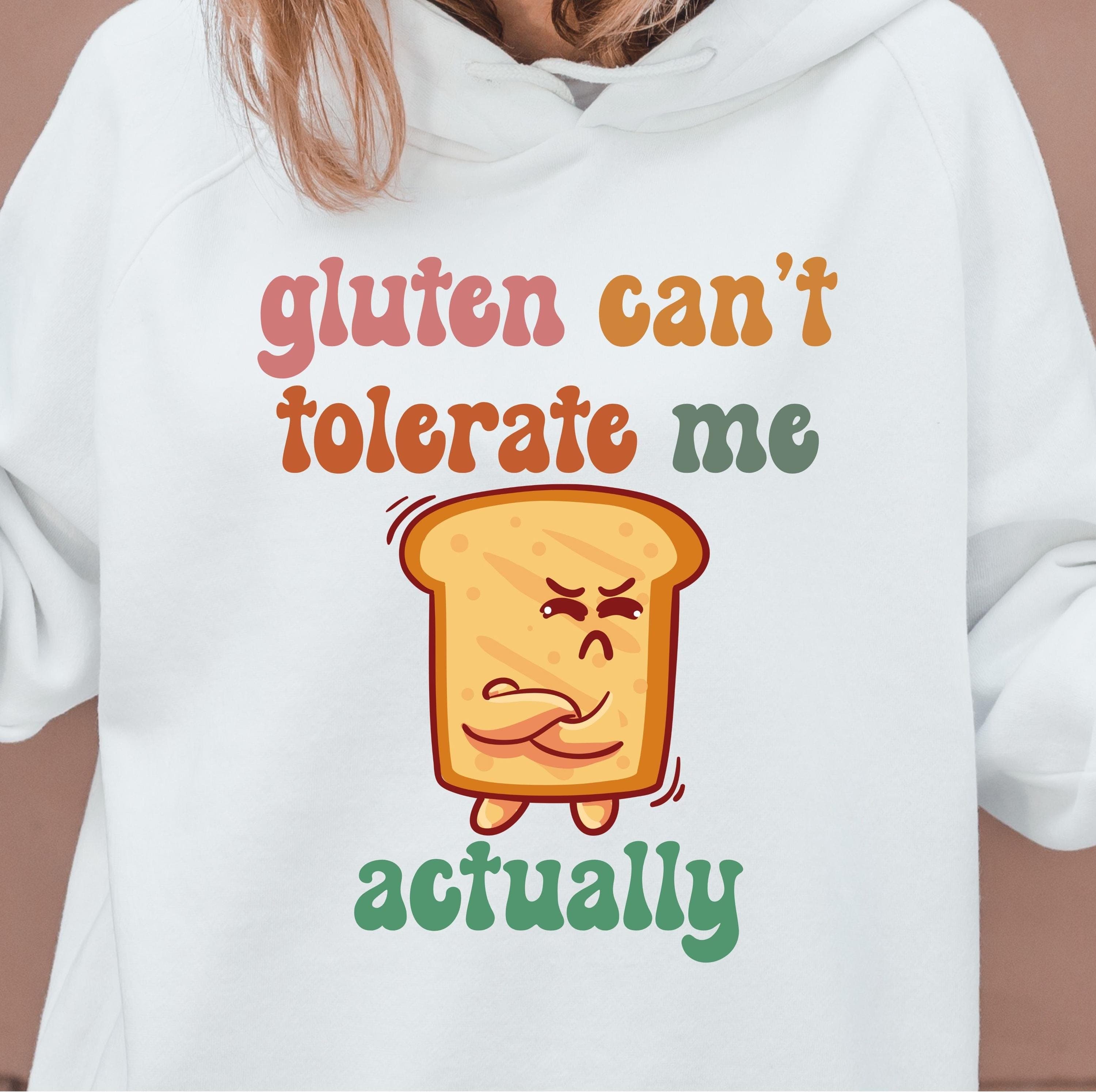 Gluten Can’t Tolerate Me Actually Png Svg | Funny Gluten Free Humor Tee | Food Intolerance Design for Cricut & Silhouette