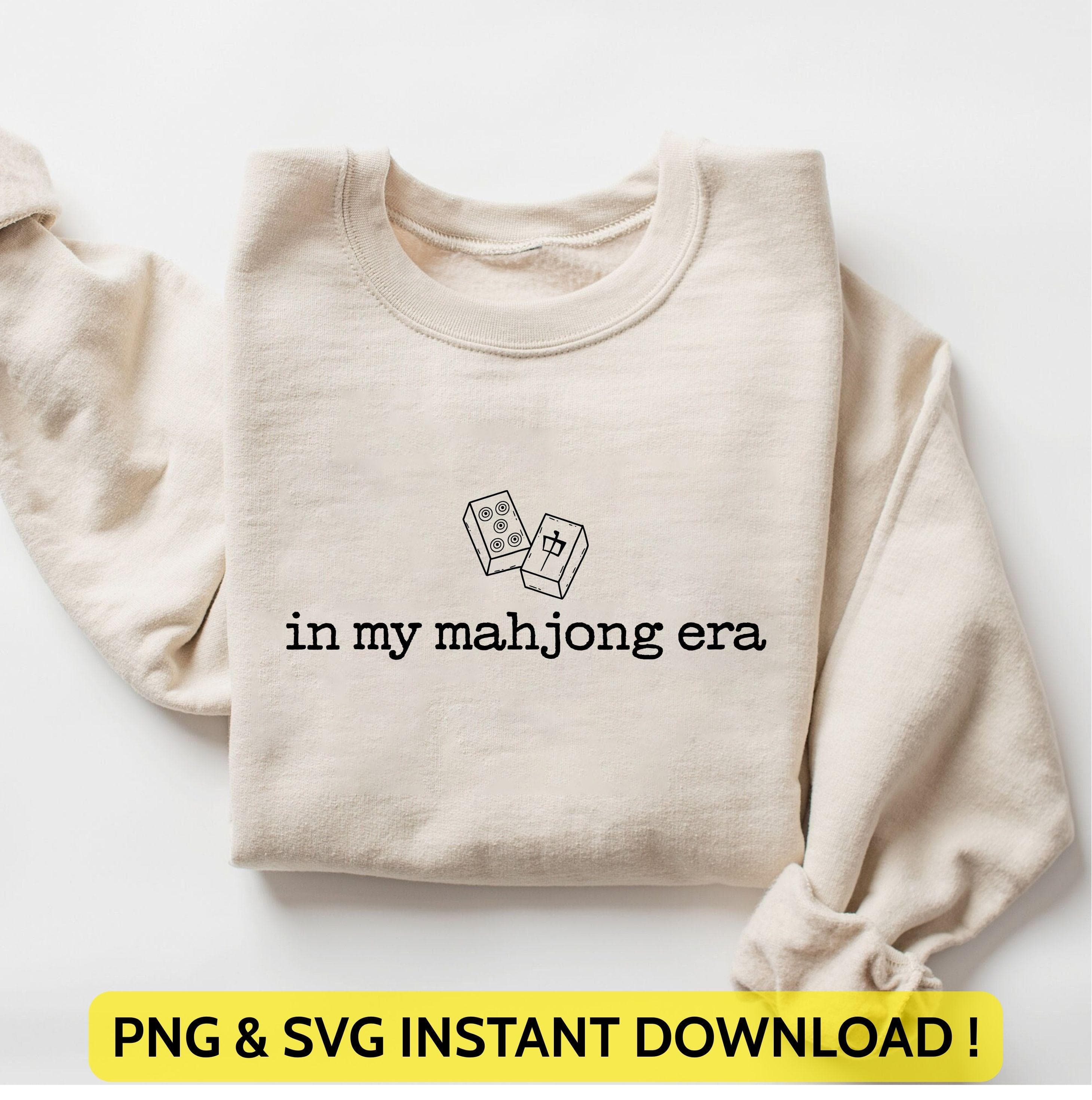 In My Mahjong Era Png Svg | Board Games Tee | Mahjong Player Quote | Trendy Mahjongg Gaming Design for Cricut & Silhouette