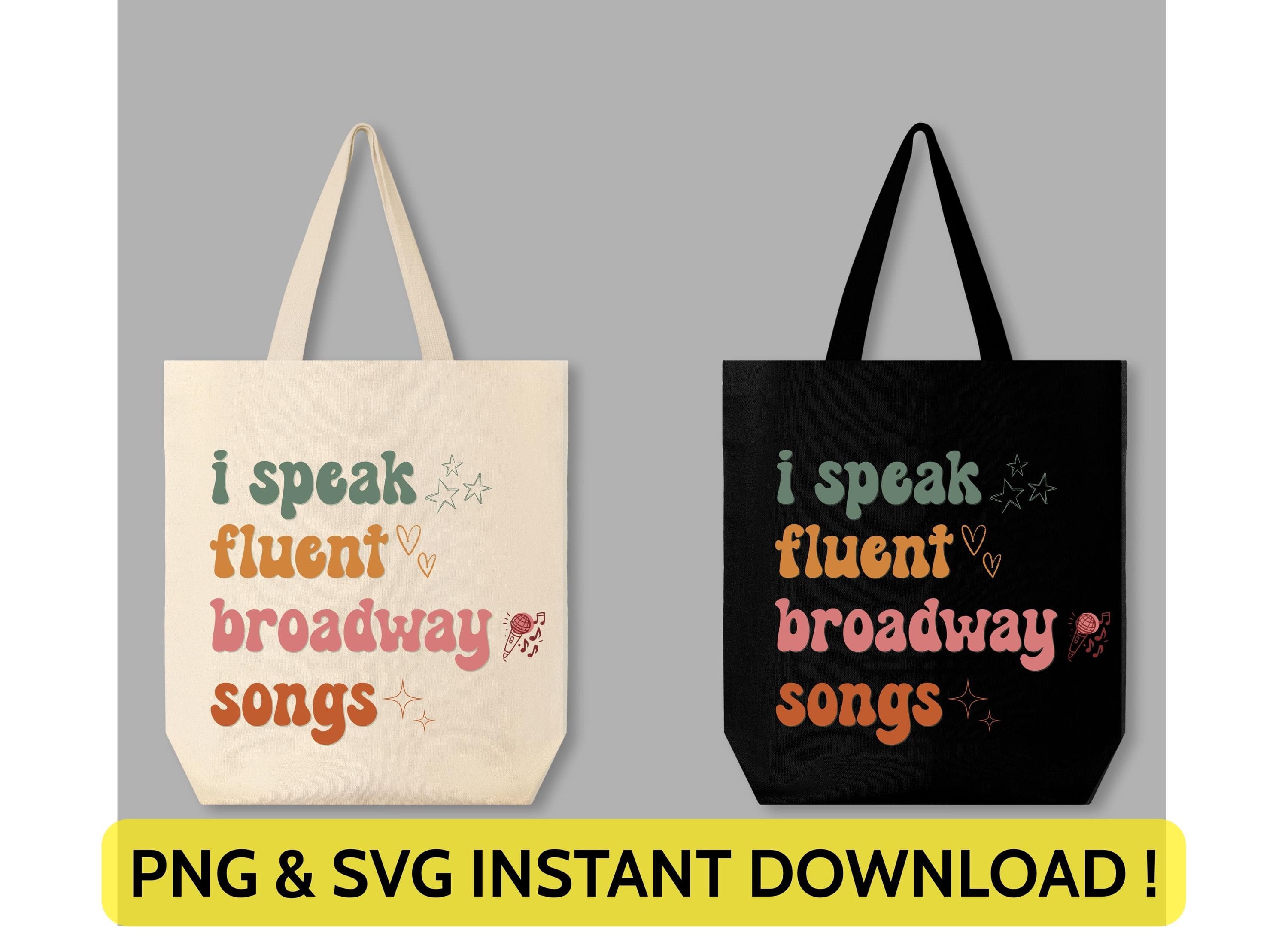 Broadway Design | I Speak Fluent Broadway Songs | Drama Teacher Gift | Musical Teacher Tee for Cricut & Silhouette