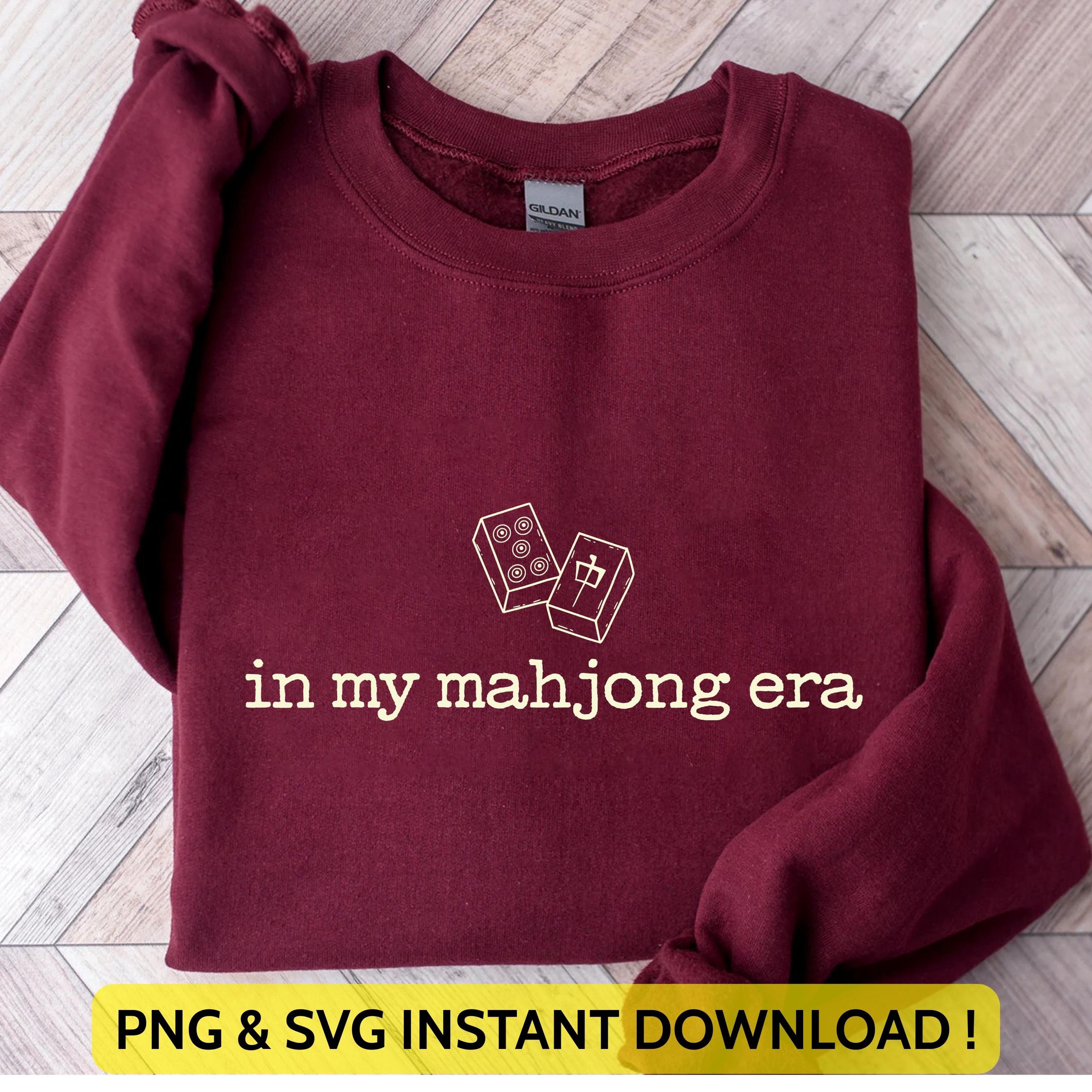 In My Mahjong Era Png Svg | Board Games Tee | Mahjong Player Quote | Trendy Mahjongg Gaming Design for Cricut & Silhouette