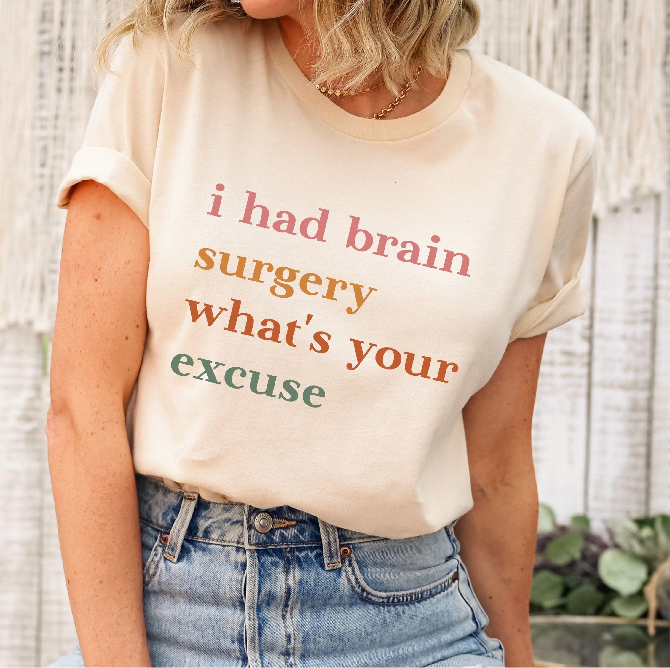 I Had Brain Surgery What's your Excuse | Cancer Awareness | Brain Cancer Support | Brain Tumor Design for Cricut & Silhouette