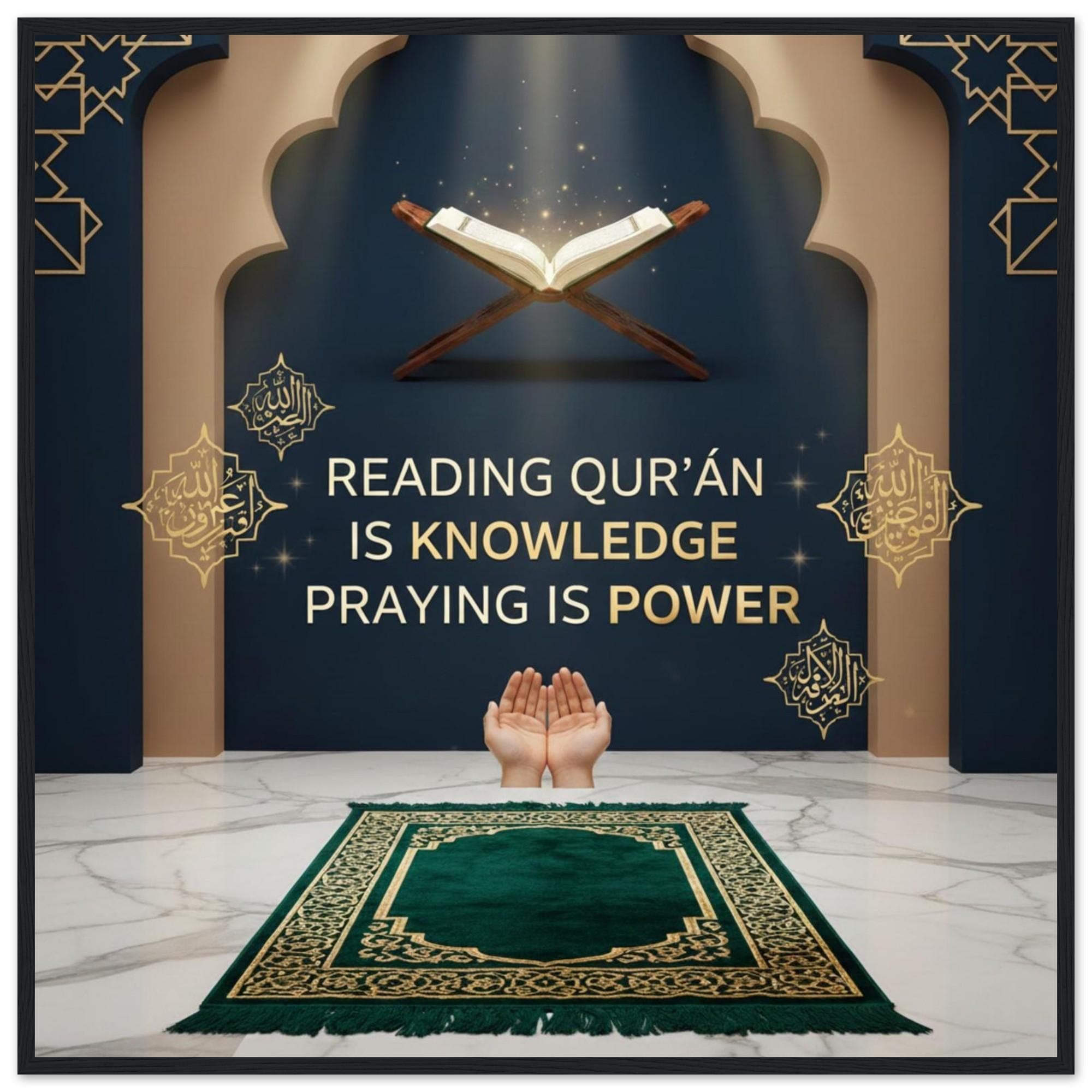 Islamic Wall Art Poster – Reading Qur’an Is Knowledge Praying Is Power – Muslim Home Decor