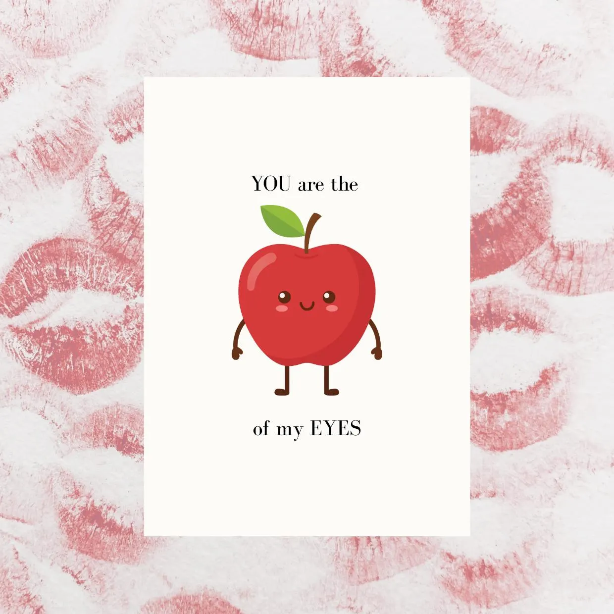 Editable Apple Of My Eye Valentines Day Card Template Funny Fruit Pun Greeting For Him Her Cute Love Note Custom Anniversary Humor Kawaii