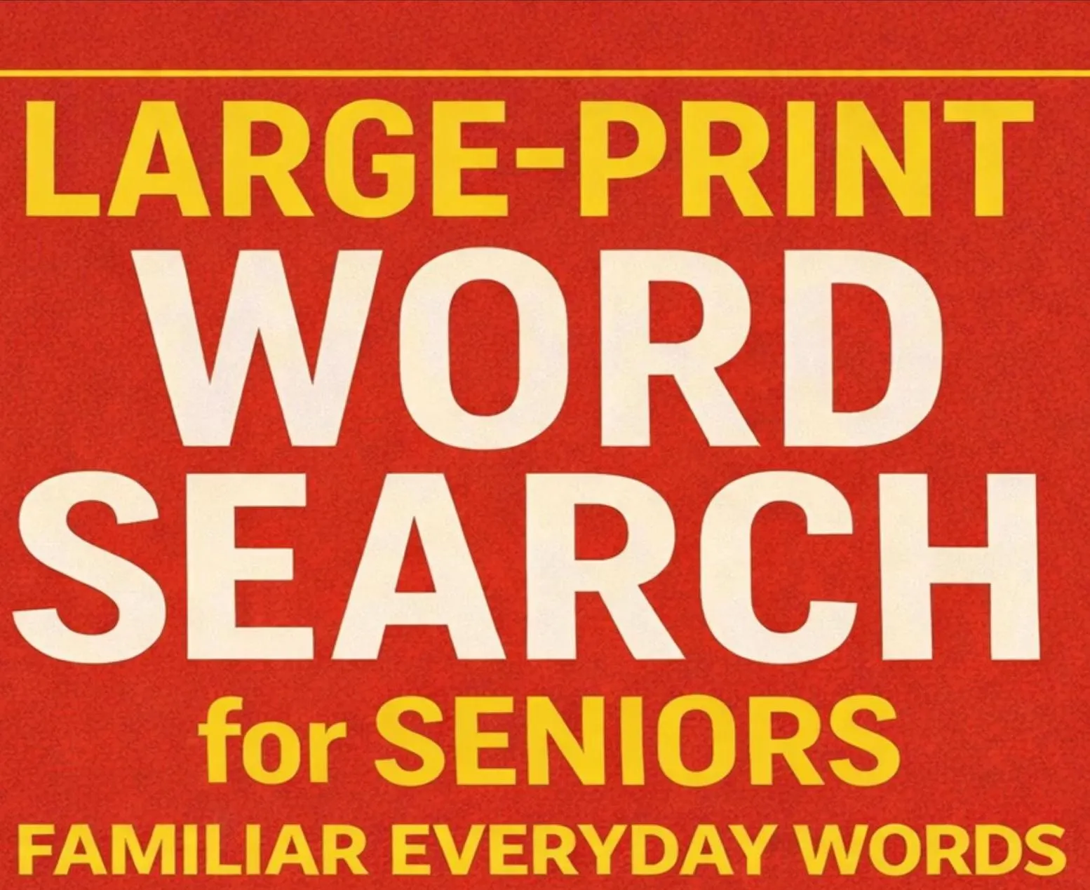 60 Easy Word Search for Seniors Large Print | 9x9 Grid No Diagonal Puzzles | Easy-to-Read |Instant Download