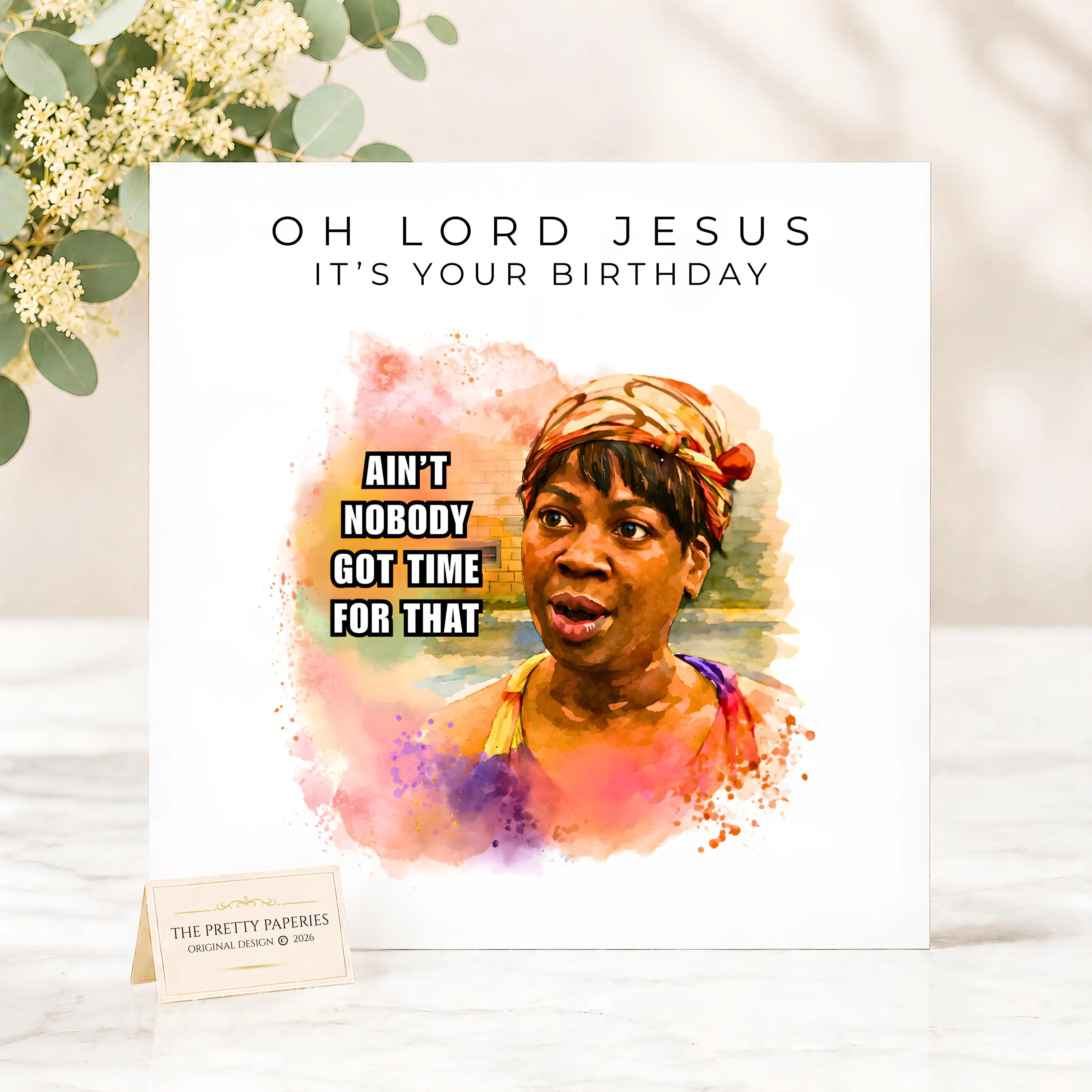Sweet Brown Birthday Card, Funny Meme Greeting, Viral Pop Culture, Ain't Nobody Got Time for That