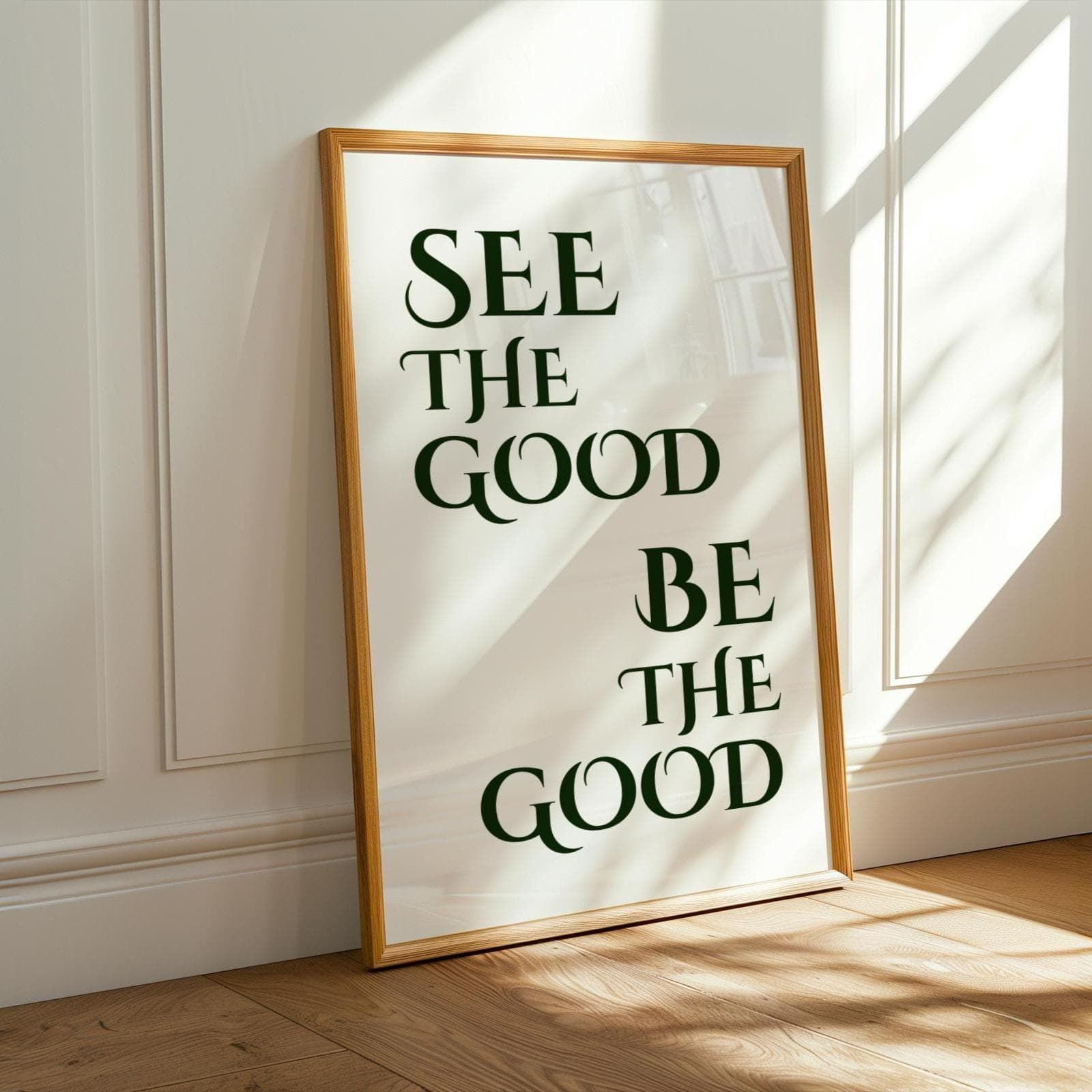 See the Good Be the Good, Printable Wall Art, Positive Affirmation Inspirational Poster Prints, Home Decor Quotes