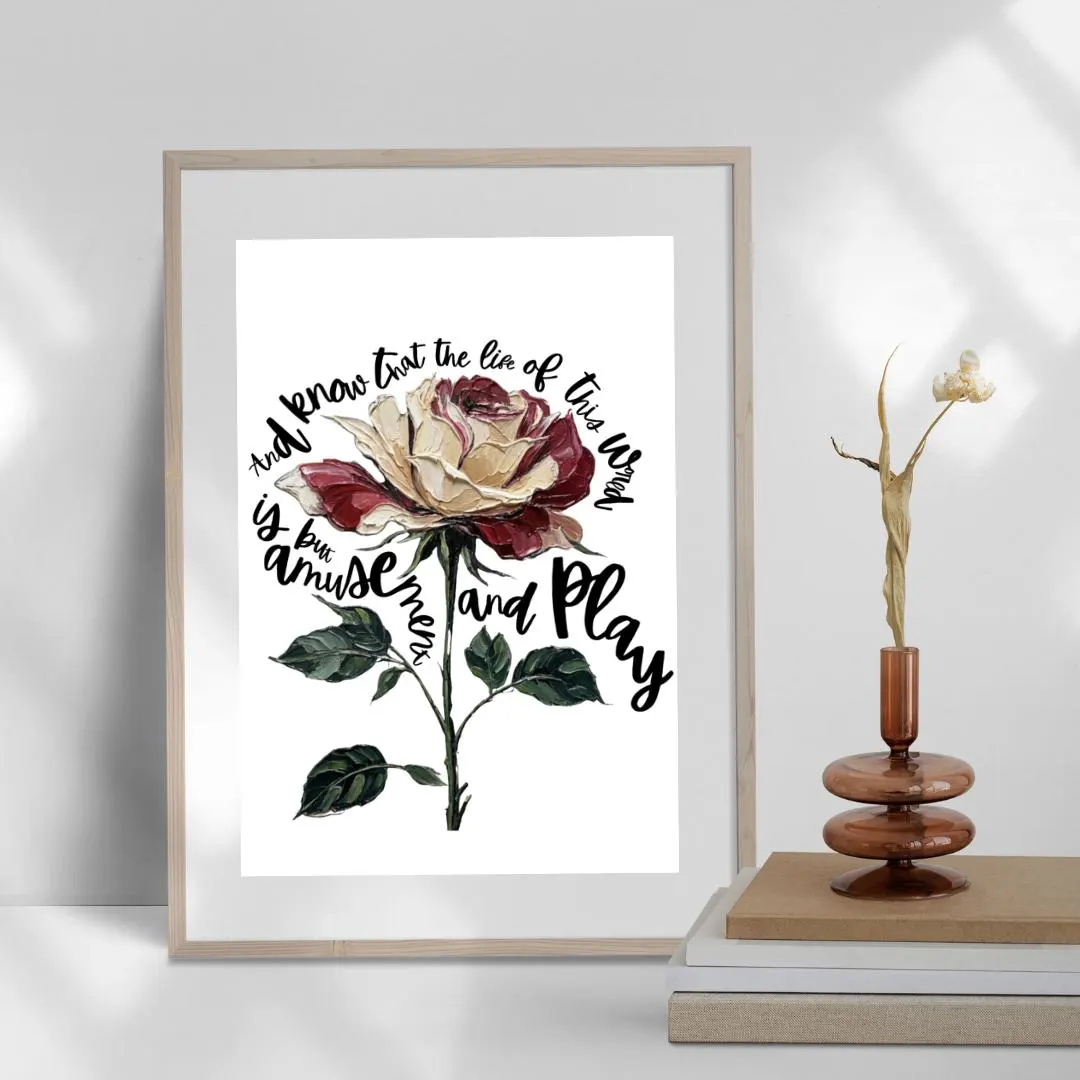 Surah Ankabut Rose Islamic Wall Art | “And know that the life of this world is but amusement and play” | Impasto Art | Digital Download