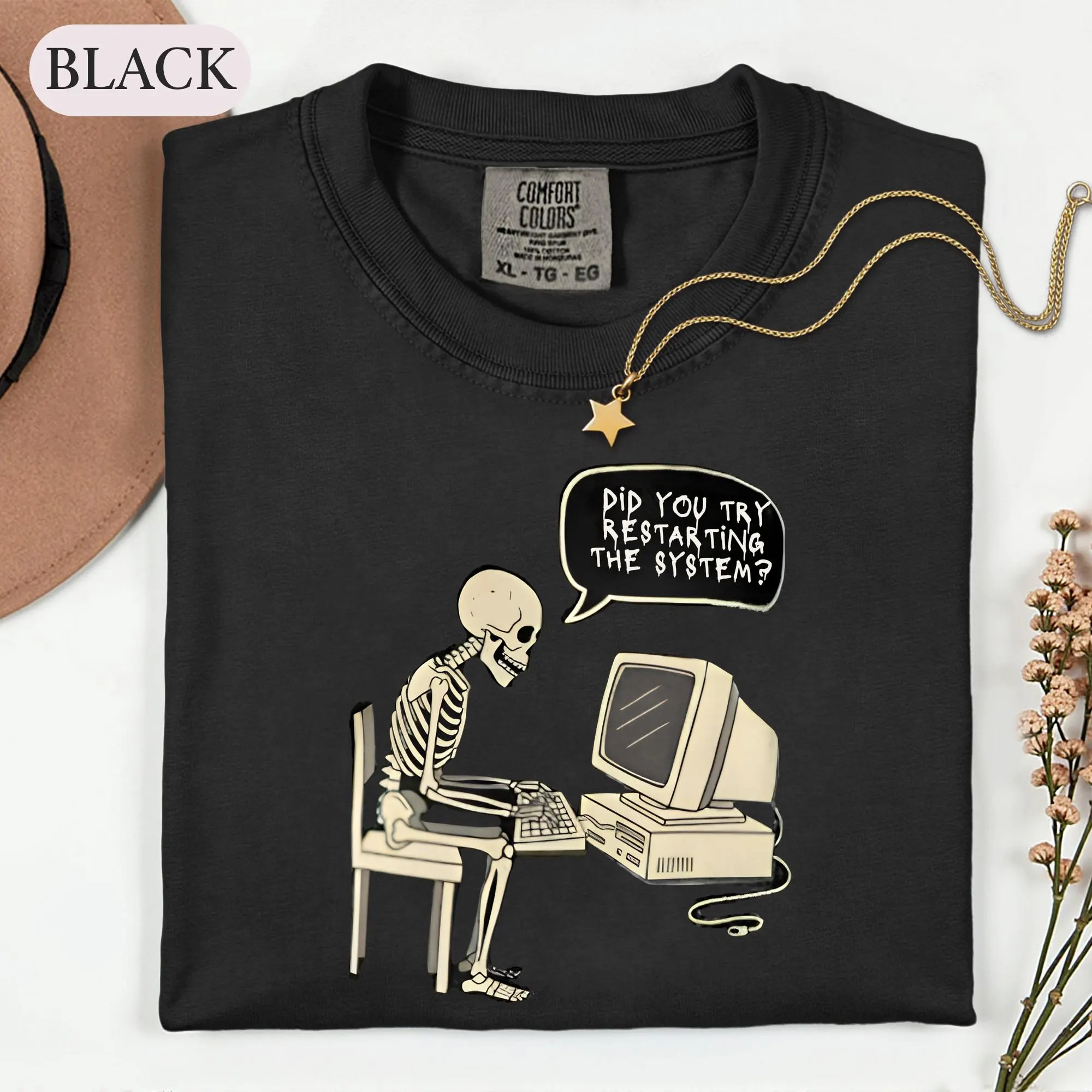 Funny IT Tech Support Shirt, Sarcastic Skeleton Computer Tee, Did You Try Restarting The System, Programmer Sysadmin Help Desk Gift