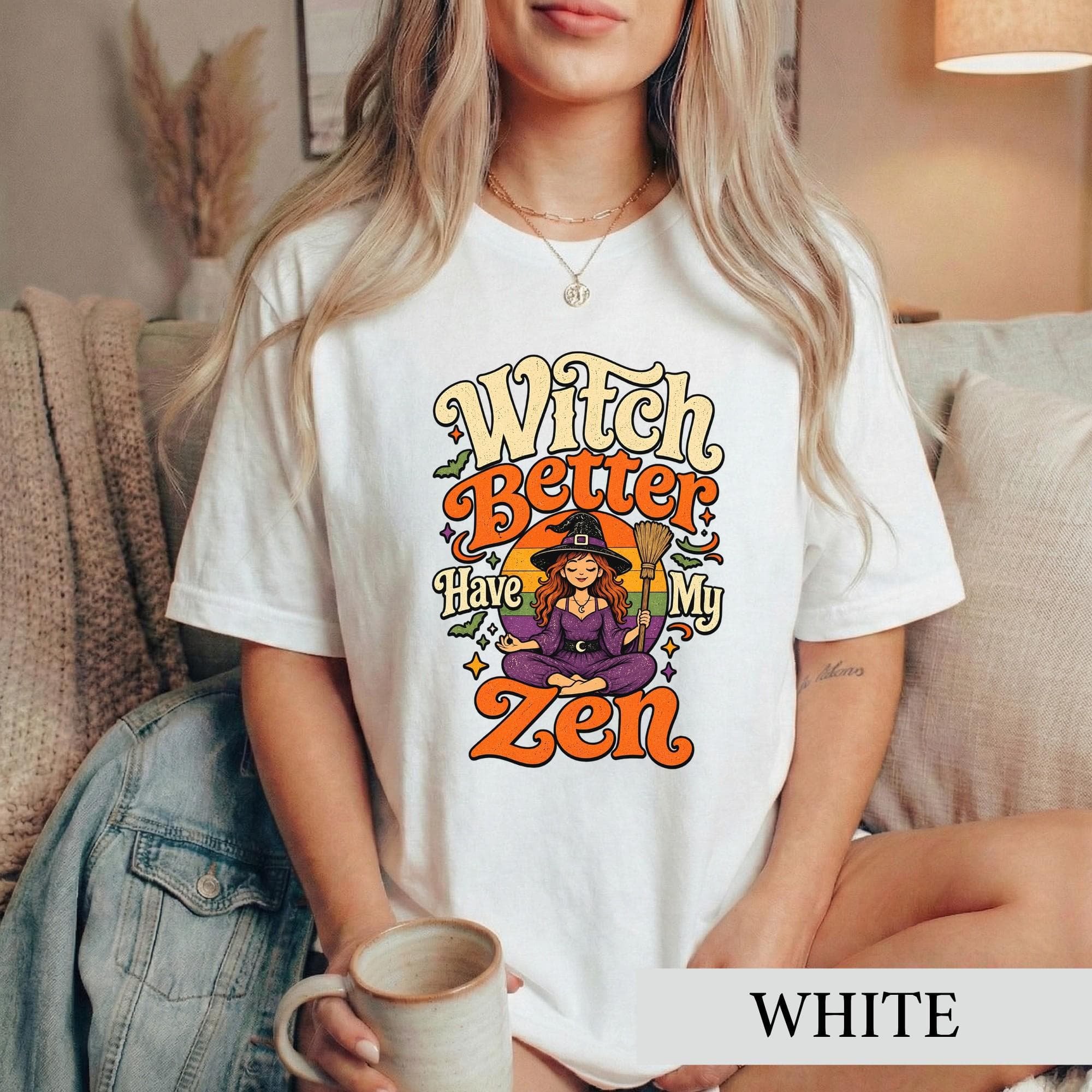 Witch Better Have My Zen Shirt, Funny Meditating Witch Tee, Retro Spooky Graphic Tshirt, Halloween Yoga Lover Gift