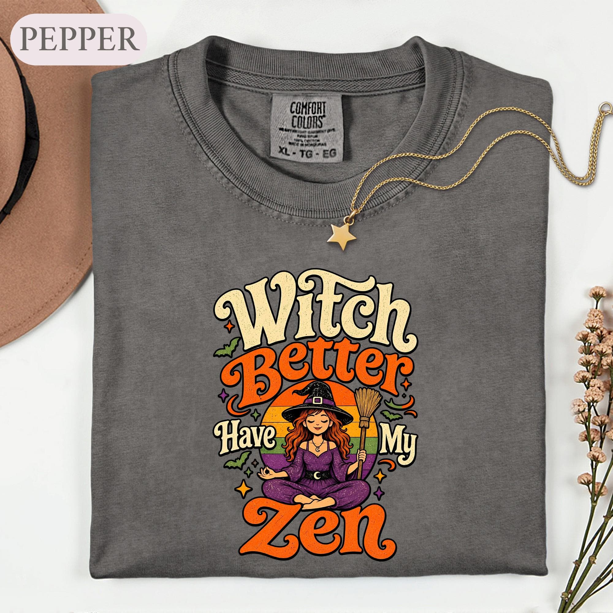 Witch Better Have My Zen Shirt, Funny Meditating Witch Tee, Retro Spooky Graphic Tshirt, Halloween Yoga Lover Gift