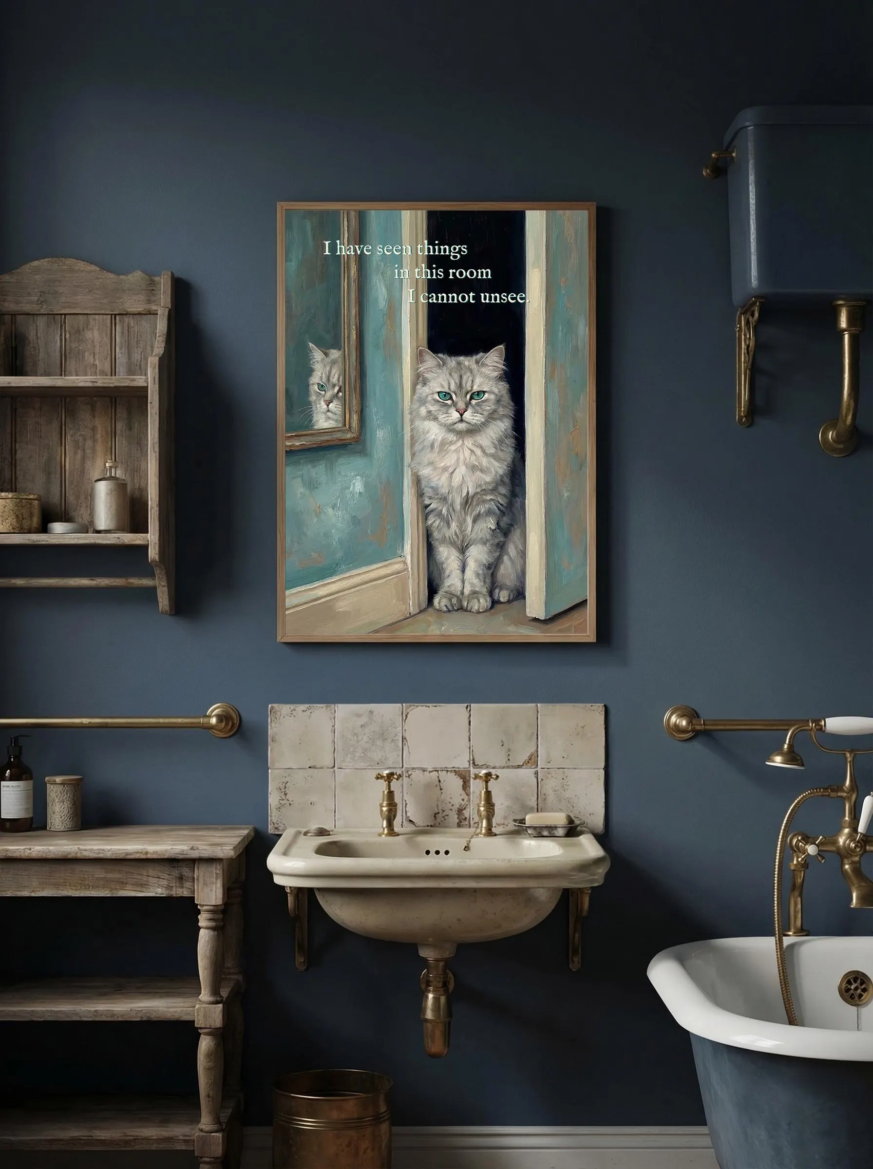Funny bathroom cat poster in oil painting style. Fluffy silver-gray cat
in a doorway with its own reflection in a vintage mirror. Muted teal
green background, painterly feel. Caption: "I have seen things in this
room I cannot unsee." Toilet poster with attitude.