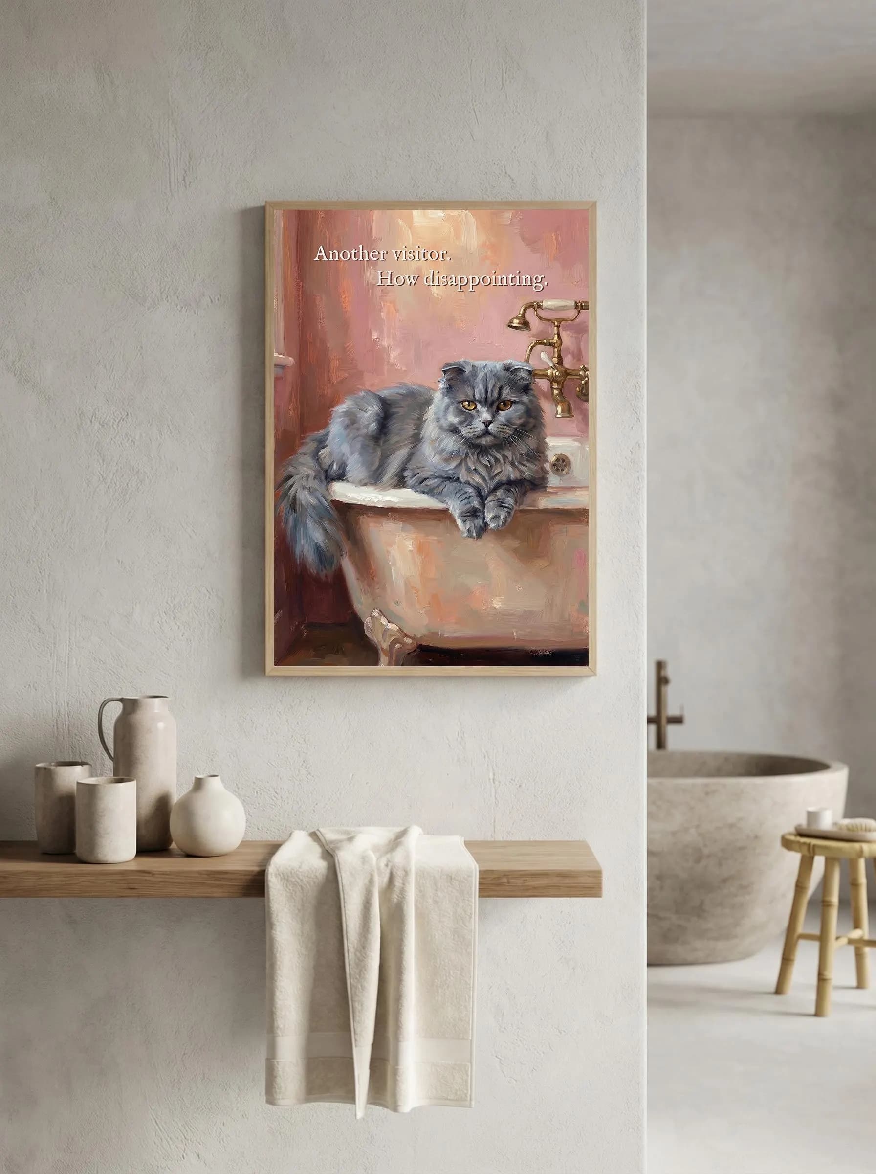 Funny bathroom cat poster in oil painting style. Blue-gray British Longhair cat lounging in a clawfoot bathtub, paws hanging over the edge, brass faucet, dusty rose impressionist background. Quote: "Another visitor. How disappointing." Cat themed gift print.