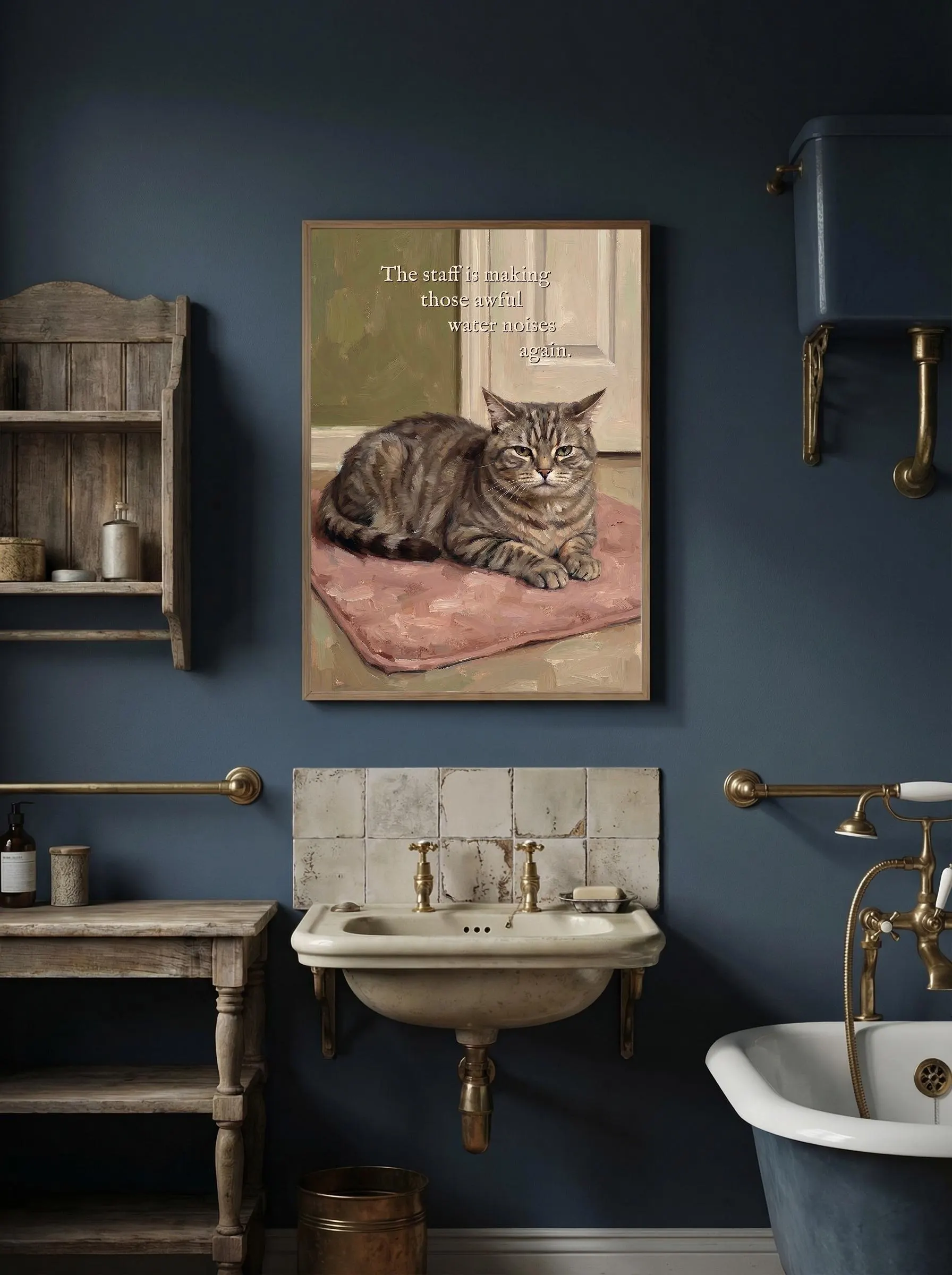 Funny bathroom cat poster in oil painting style. Grumpy striped tabby cat on a pink bath mat in front of a closed door, warm olive green background, painterly brushwork. Caption: "The staff is making those awful water noises again." Toilet poster with attitude.