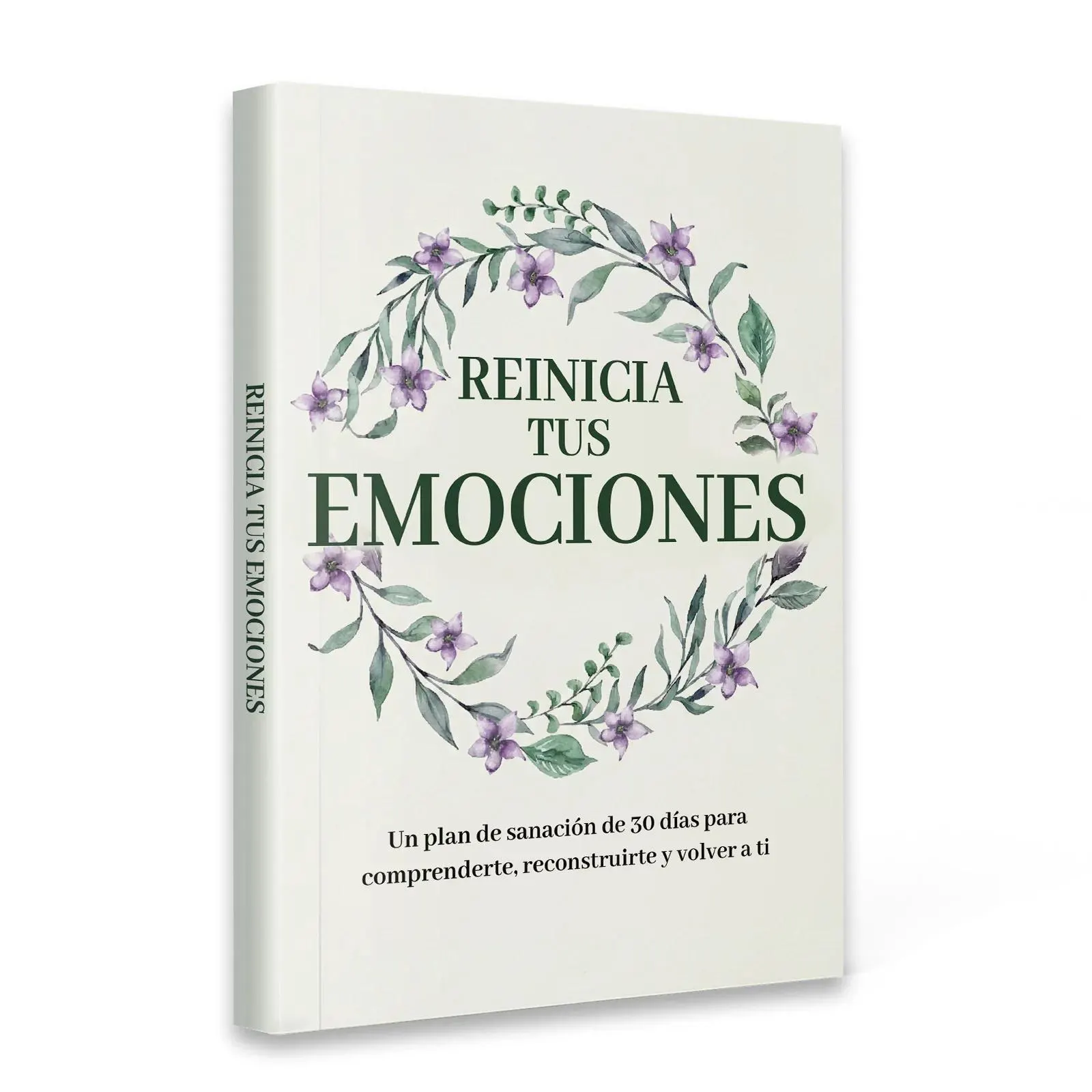 Spanish Edition Emotional Healing Book “Reinicia Tus Emociones” | 30-Day Recovery Plan to Understand Yourself