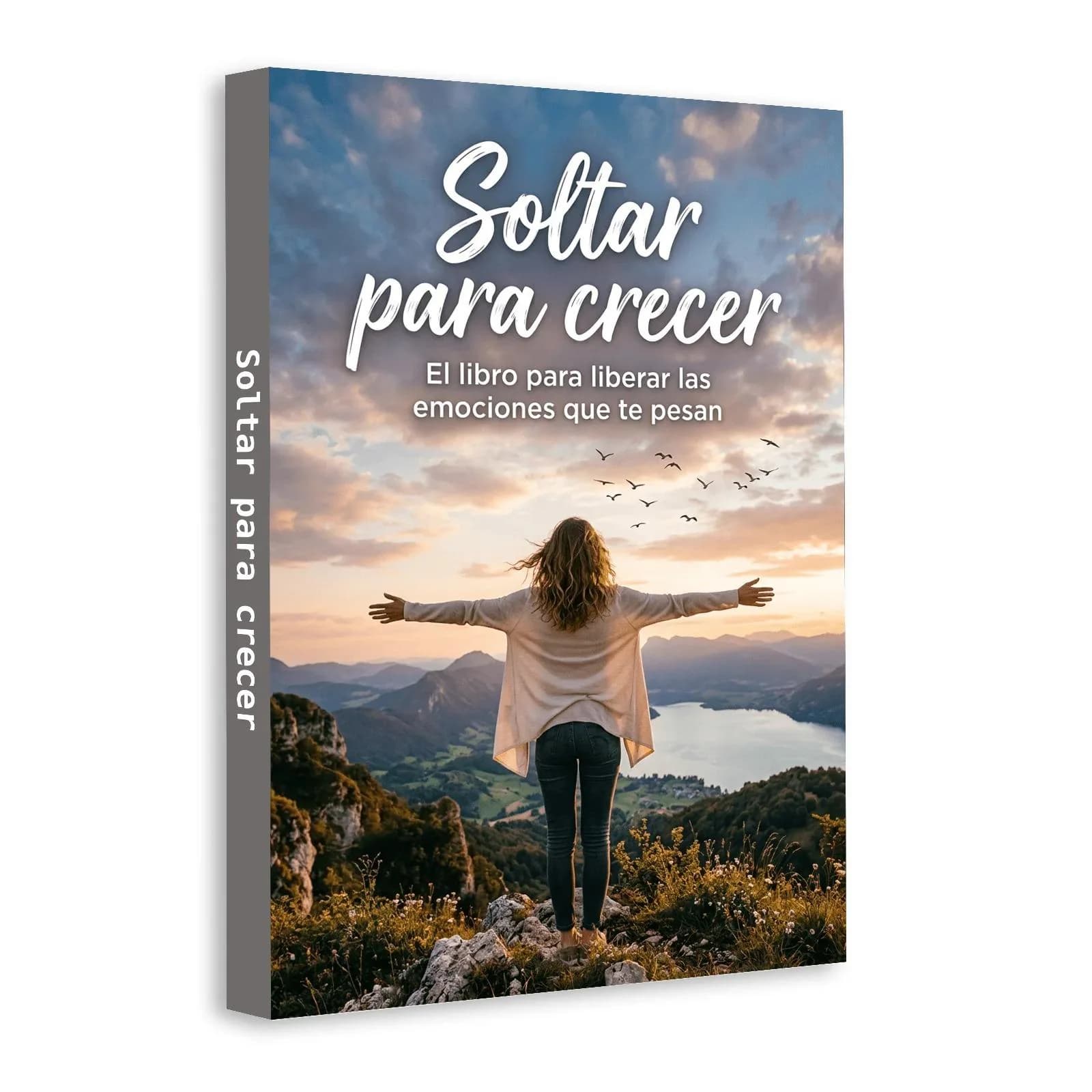 Soltar para Crecer: Spanish Self-Help Book for Emotional Healing & Personal Growth