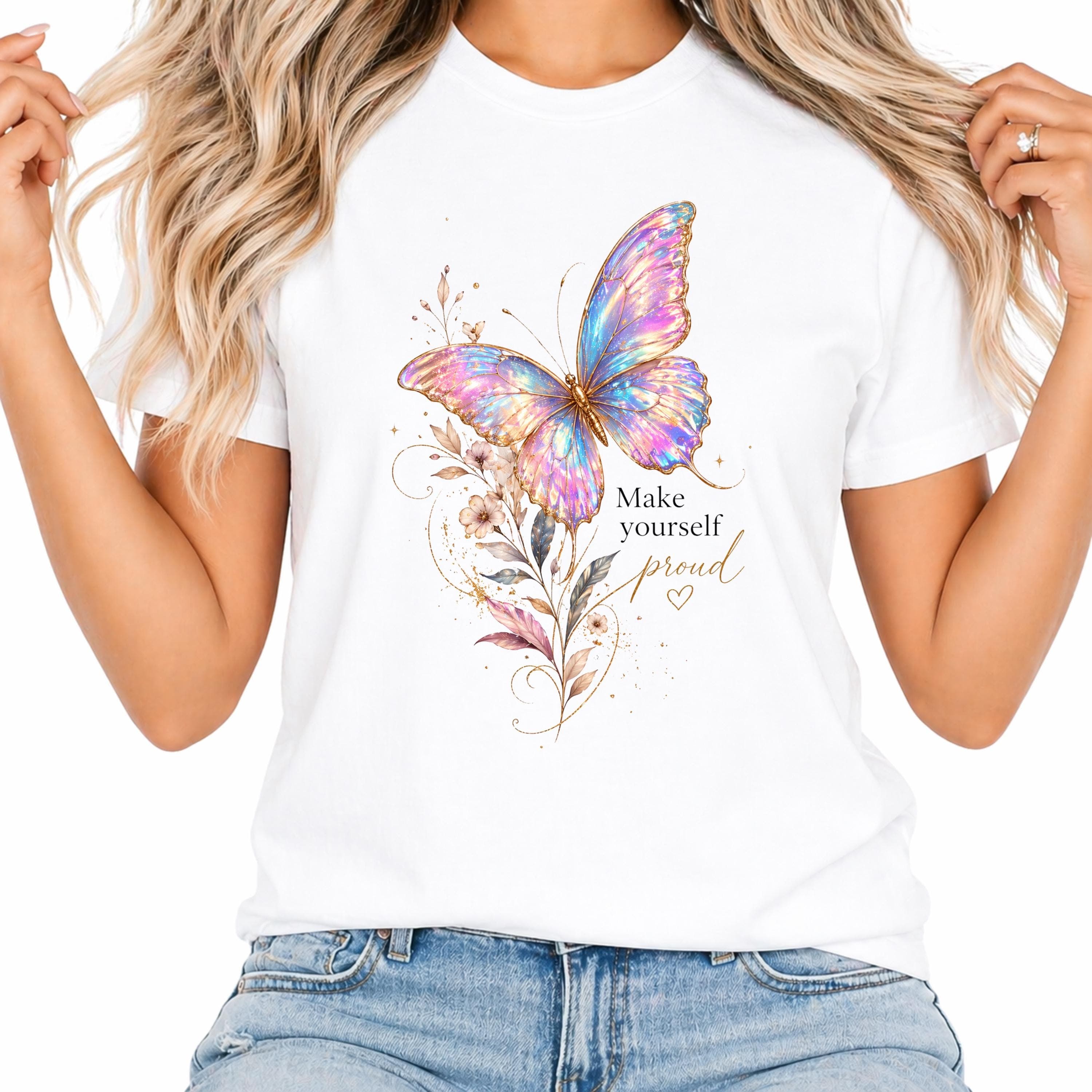 Design Iridescent Butterfly PNG: Make Yourself Proud Inspirational Art (Digital Download) t-shirt - image 5