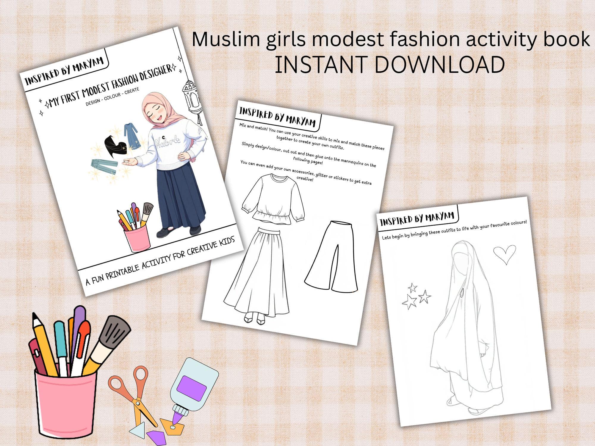 Inspired by Maryam: My First Modest Fashion Designer - Muslim Girl Colouring & Dress-Up  Printable - Hijab Fashion Activity Book