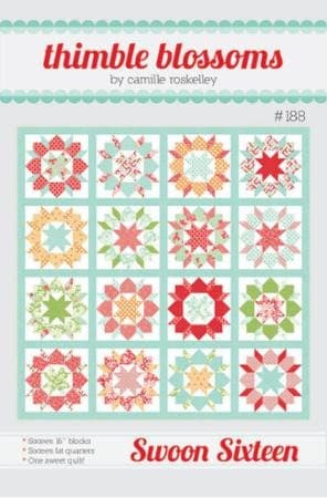 Swoon 16 Quilt Pattern  #188  by Camille Roskelley for Thimbleblossoms