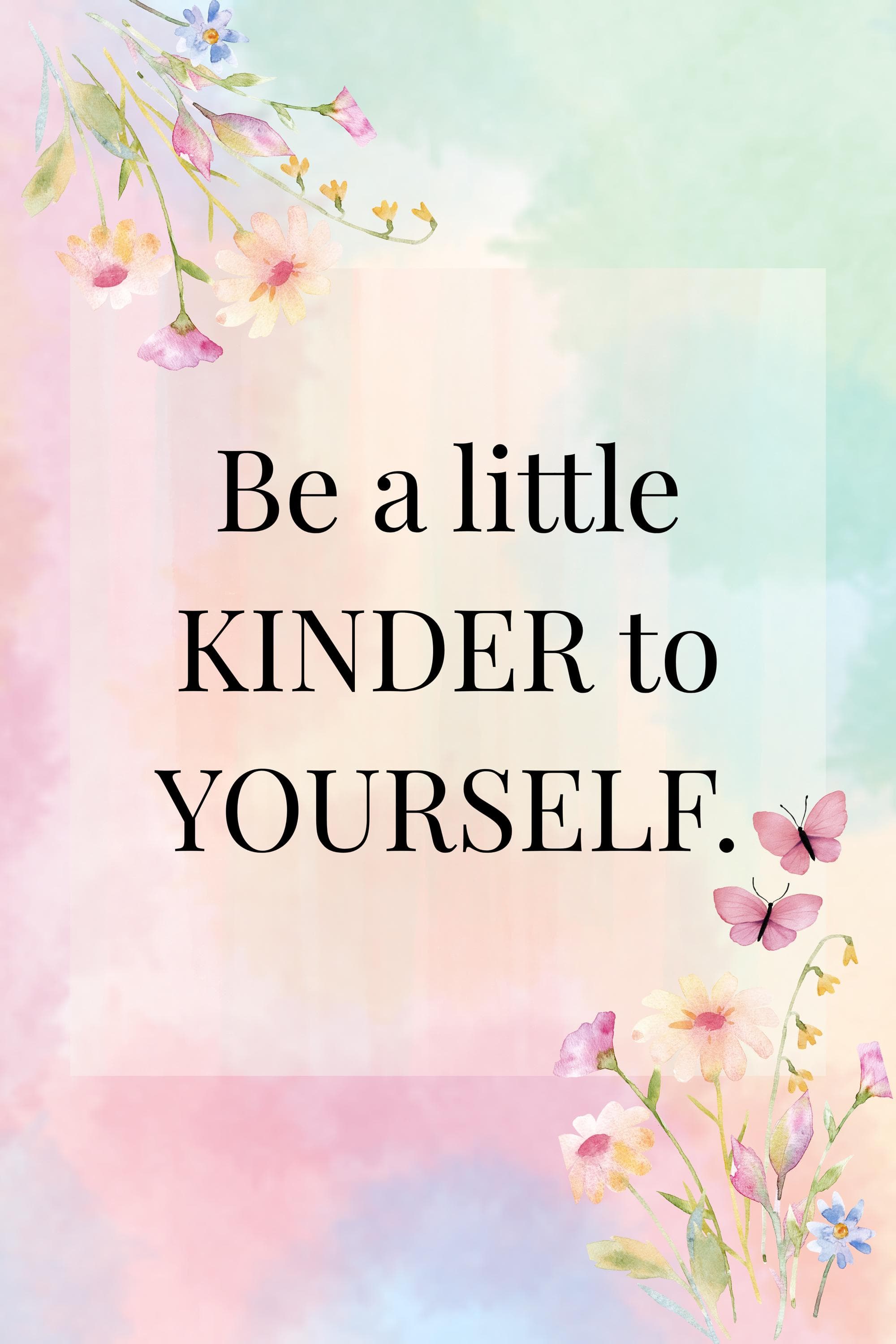 Floral Inspirational Wall Art | Be Kinder to Yourself (Digital Download)