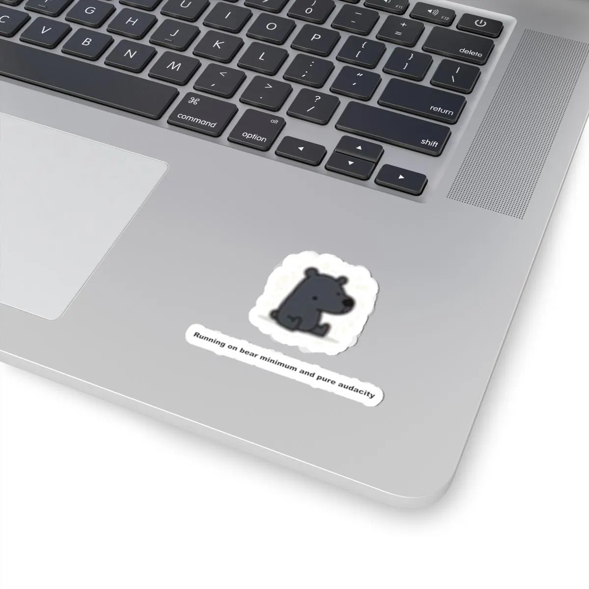 You Can Bear It Sticker | Running on Bear Minimum and Pure Audacity - image 2