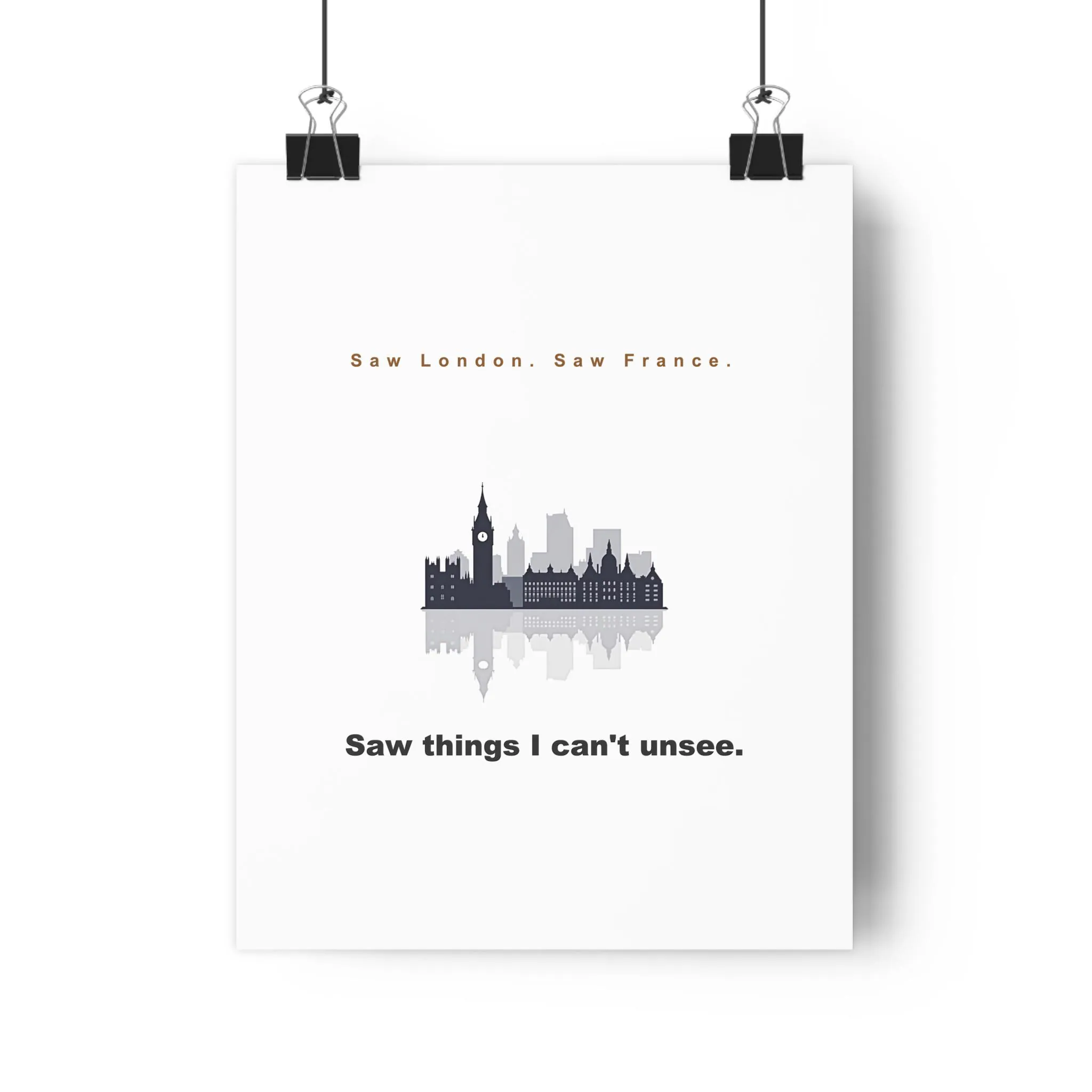 Saw London Saw France Funny Travel Wall Art - I See London France Print - Travel Souvenir Wall Decor
